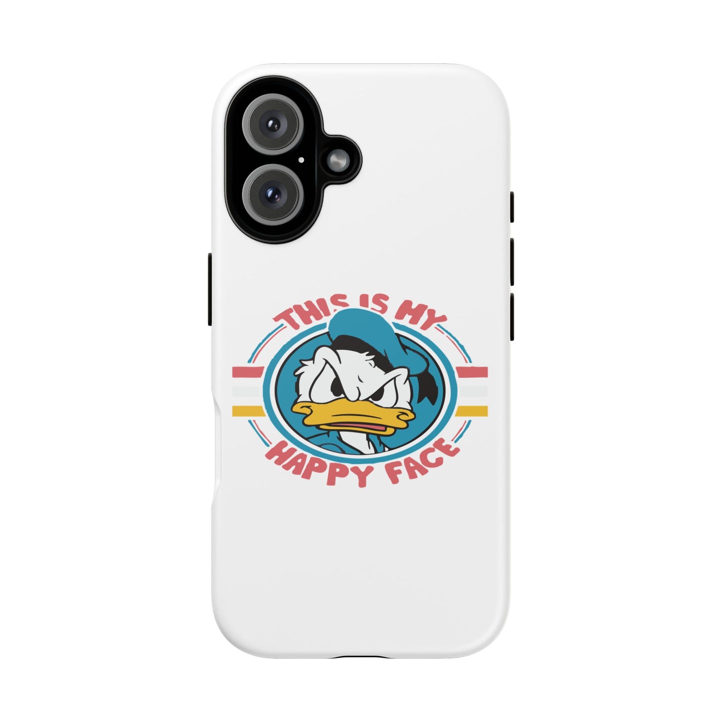 Tough Cases: This is My Happy Face Phone Case, Funny Phone Case, Donald Duck Case, Cute Phone Accessory, Gift for Disney Fans