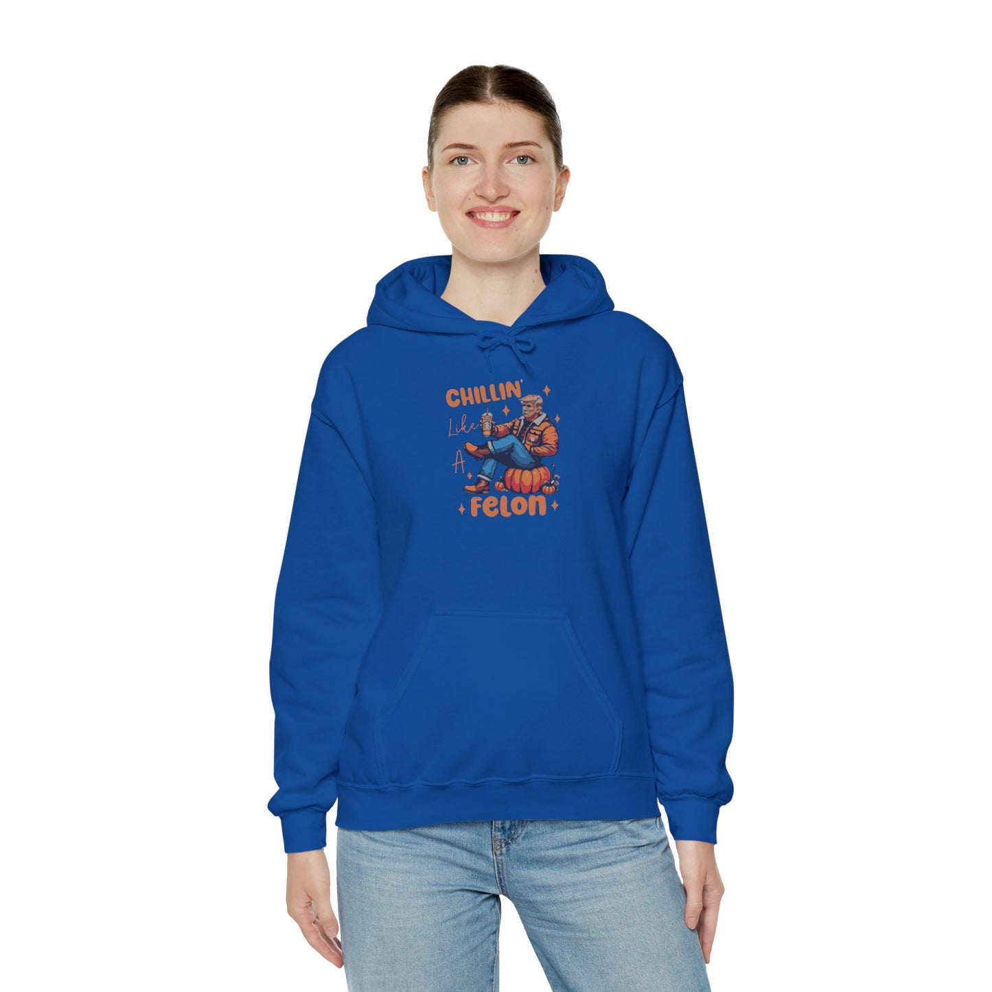 Chillin' Like a Felon Hoodie - Cozy Unisex Sweatshirt for Fall Celebrations
