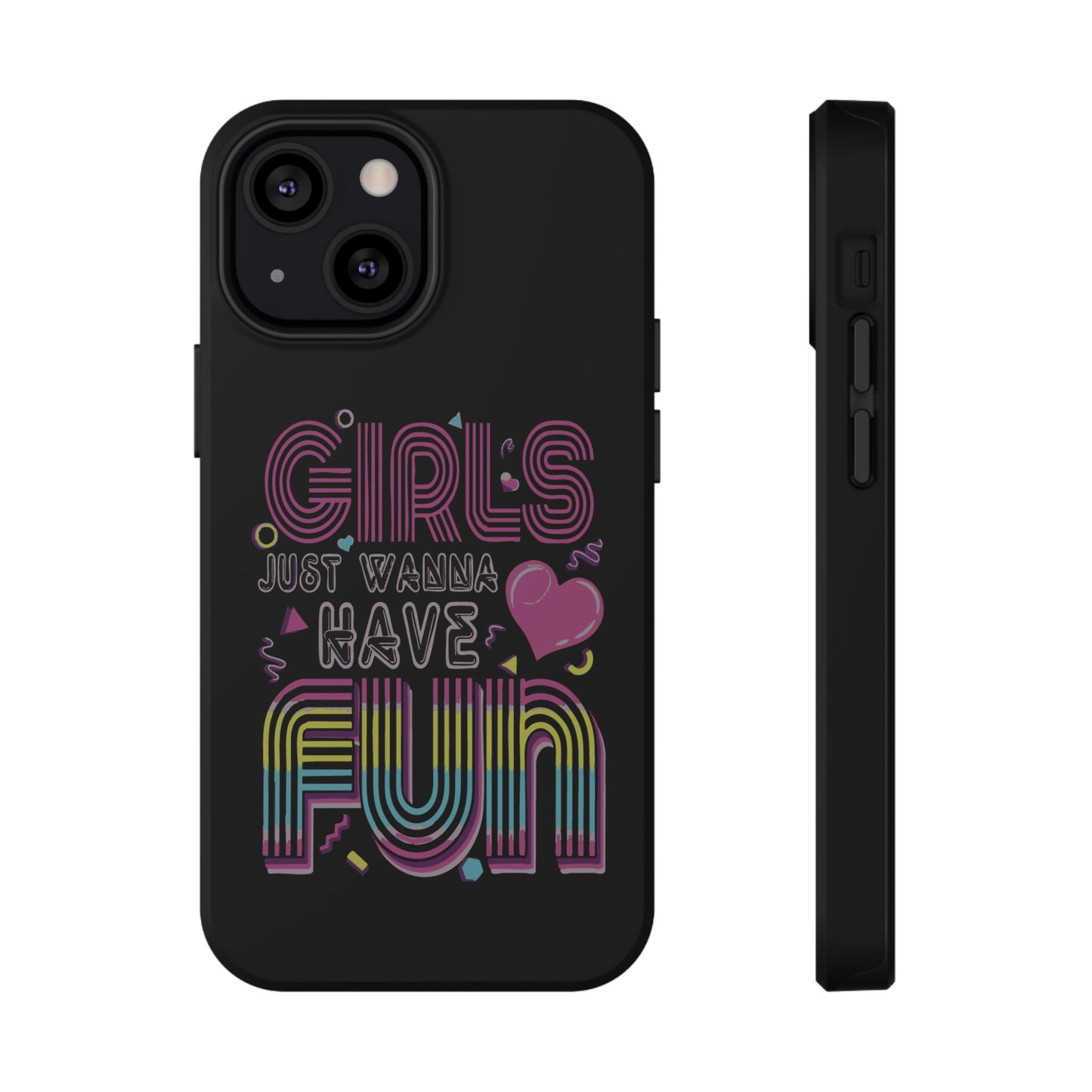 Fun Vibe Phone Case - Girls Just Wanna Have Fun Cell Case, Impact-Resistant Cover, Gift for Teens, Birthday Party Accessory, Trendy Tech