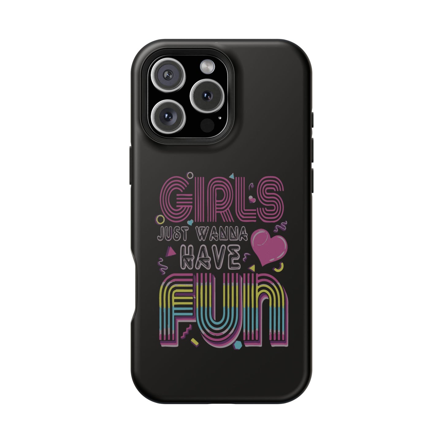 Fun Vibe Phone Case - Girls Just Wanna Have Fun Cell Case, Impact-Resistant Cover, Gift for Teens, Birthday Party Accessory, Trendy Tech