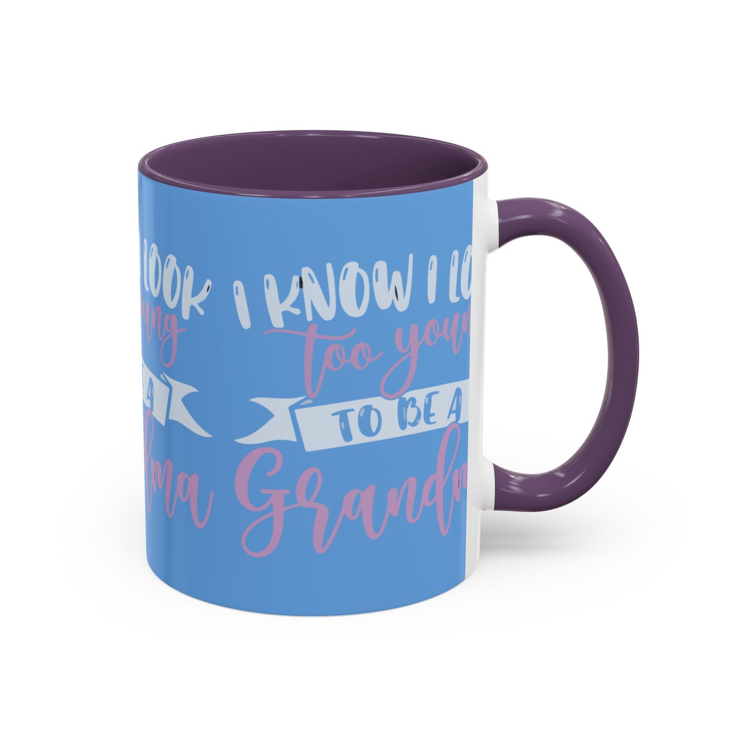 Funny Grandma Coffee Mug - Too Young to Be a Grandma