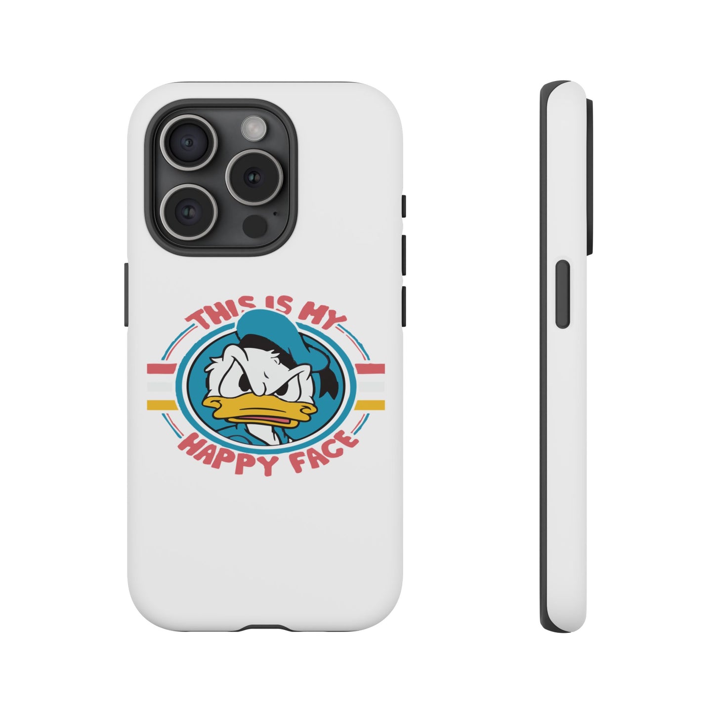 Tough Cases: This is My Happy Face Phone Case, Funny Phone Case, Donald Duck Case, Cute Phone Accessory, Gift for Disney Fans