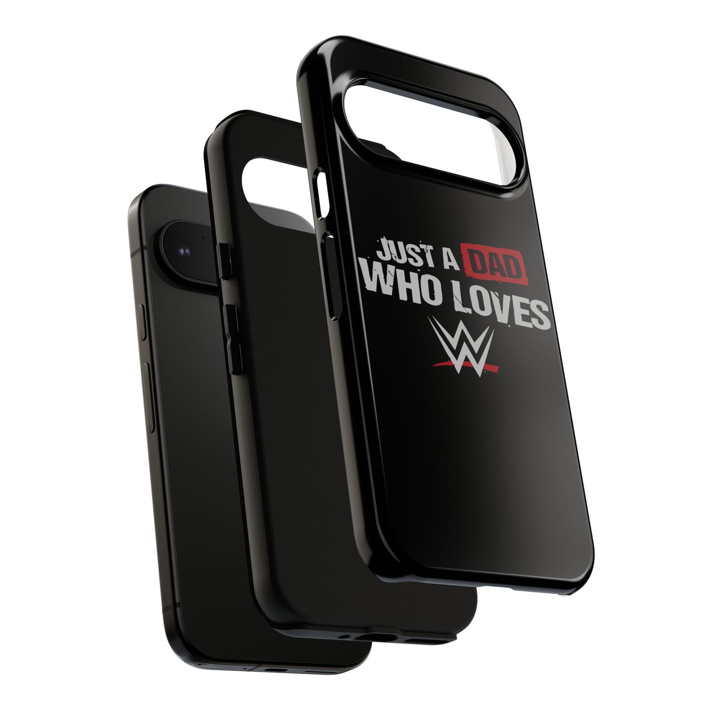 WWE Dad Phone Case, Tough Cases for Fathers, Gifts for Dad, Father's Day, Wrestling Fan Merchandise, Just a Dad Who Loves WWE