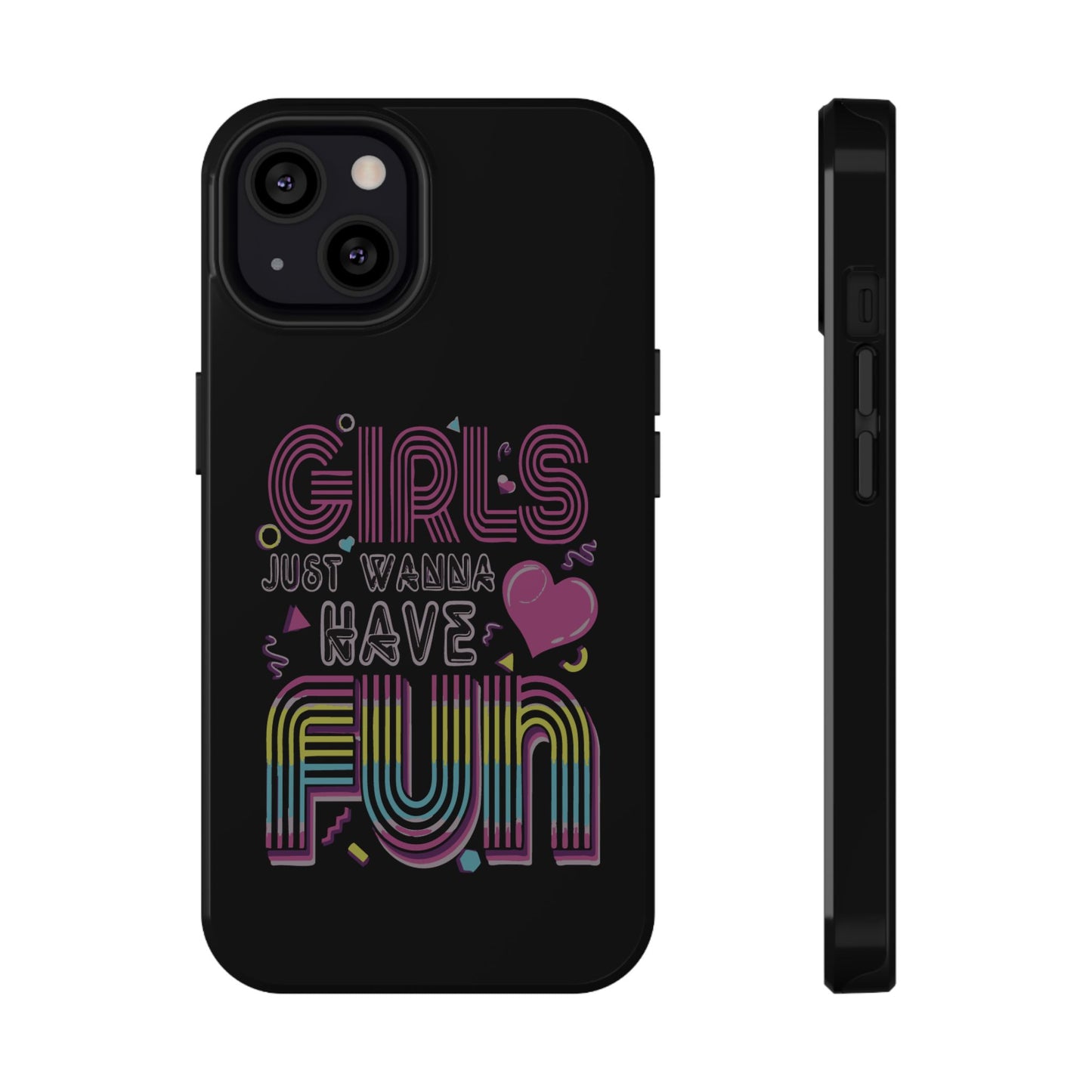 Fun Vibe Phone Case - Girls Just Wanna Have Fun Cell Case, Impact-Resistant Cover, Gift for Teens, Birthday Party Accessory, Trendy Tech