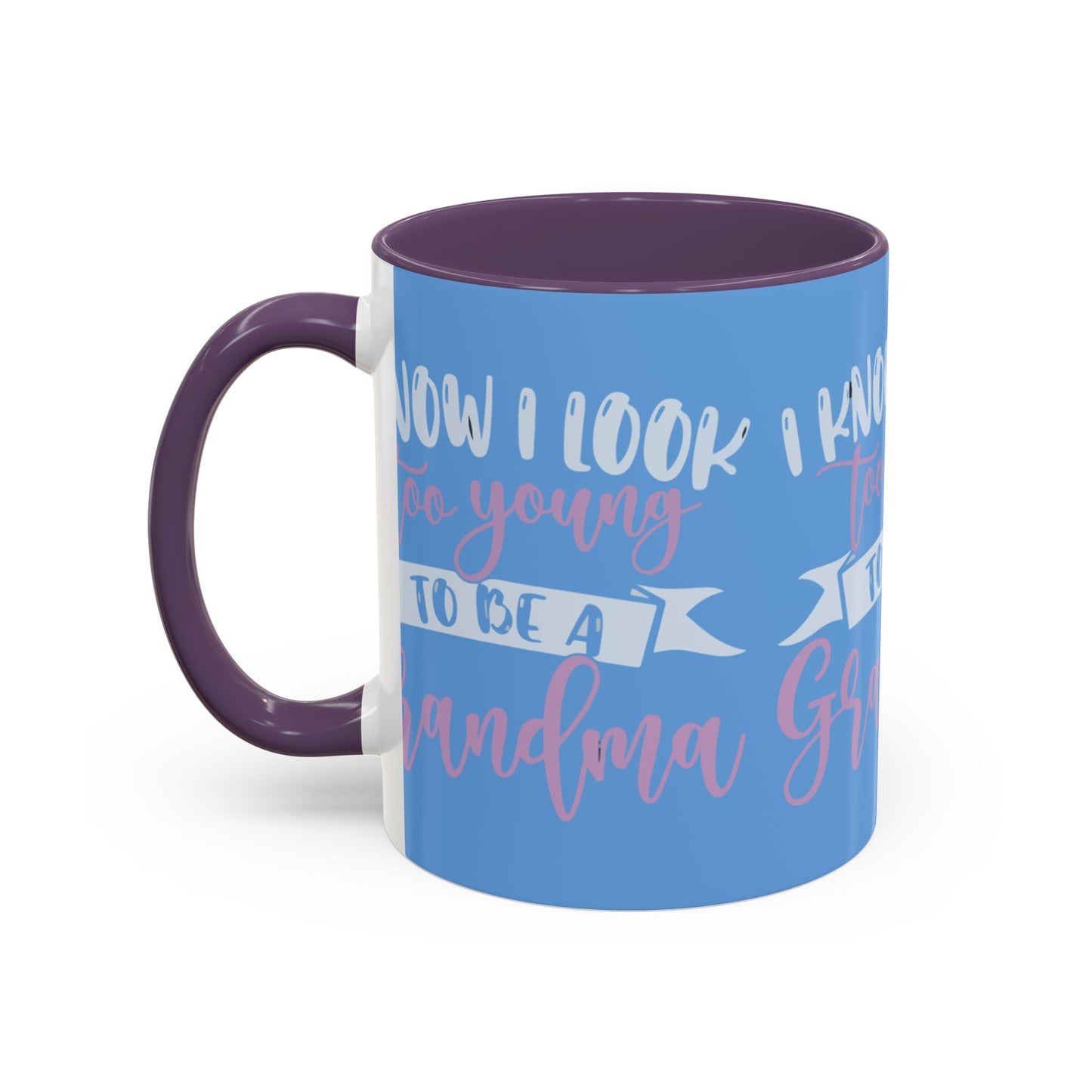 Funny Grandma Coffee Mug - Too Young to Be a Grandma