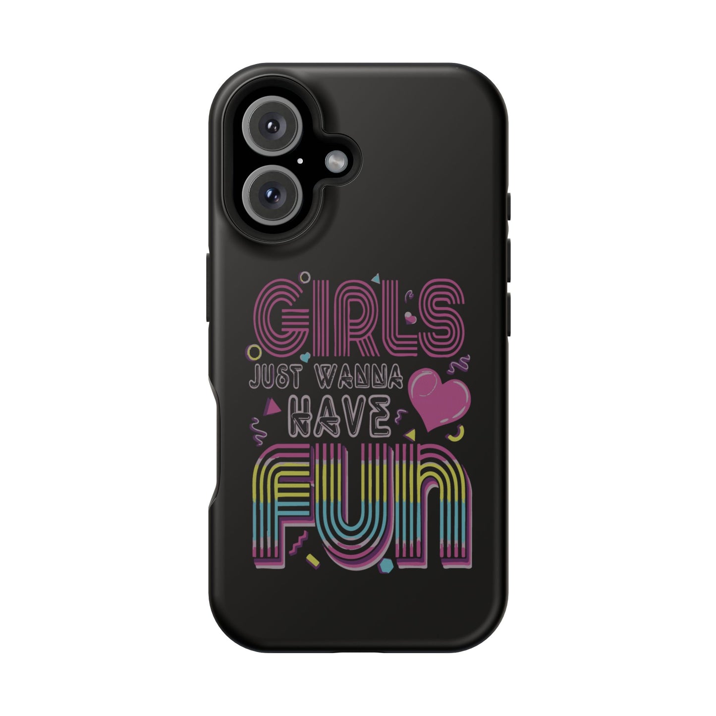 Fun Vibe Phone Case - Girls Just Wanna Have Fun Cell Case, Impact-Resistant Cover, Gift for Teens, Birthday Party Accessory, Trendy Tech