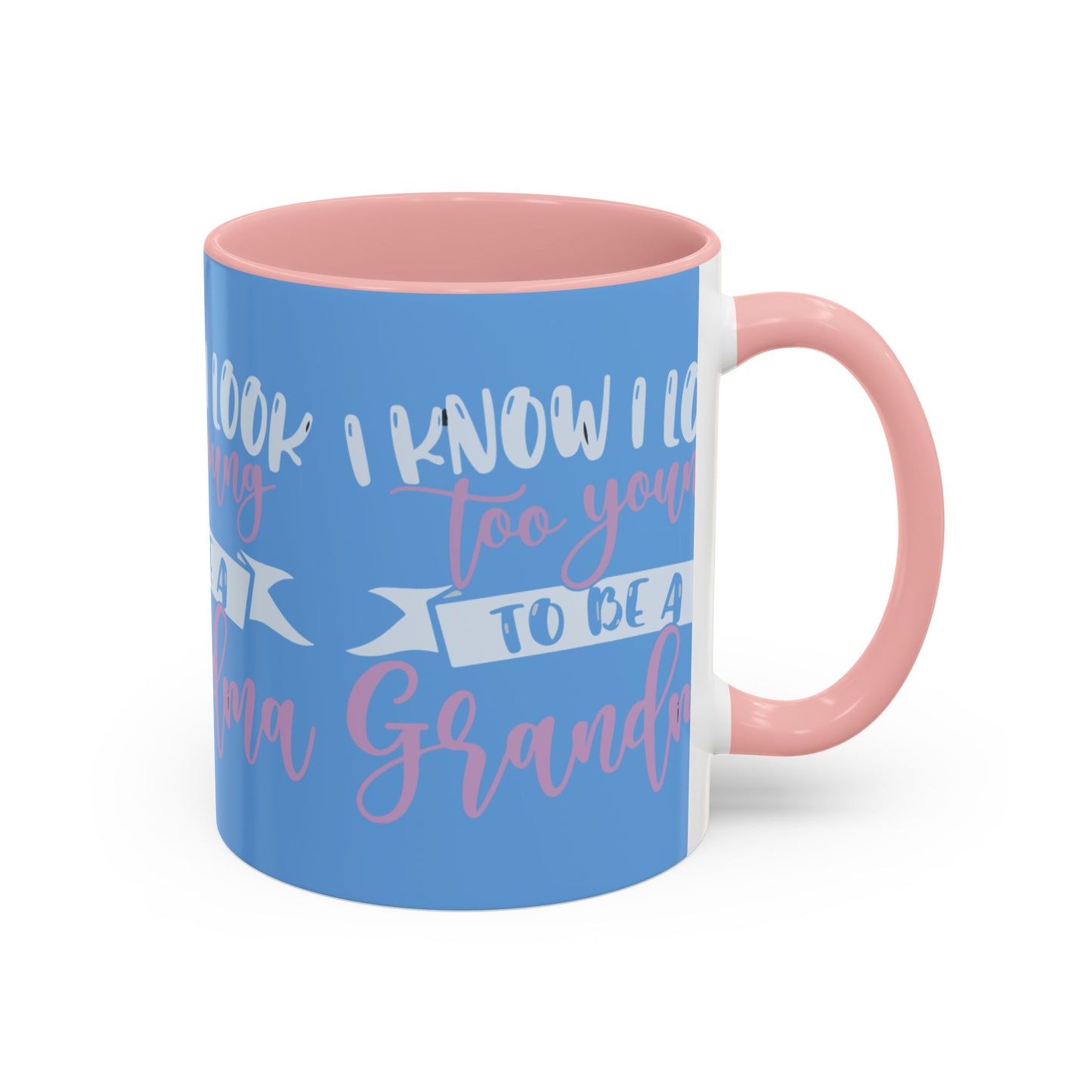 Funny Grandma Coffee Mug - Too Young to Be a Grandma