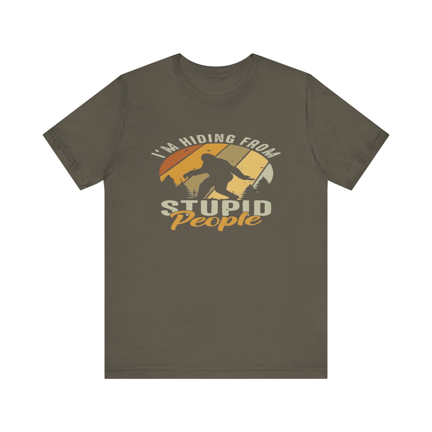 Humorous Unisex Jersey Tee - I’m Hiding From Stupid People, Funny T-Shirt, Casual Wear, Gift for Friends, Summer Outfit, Quirky Humor