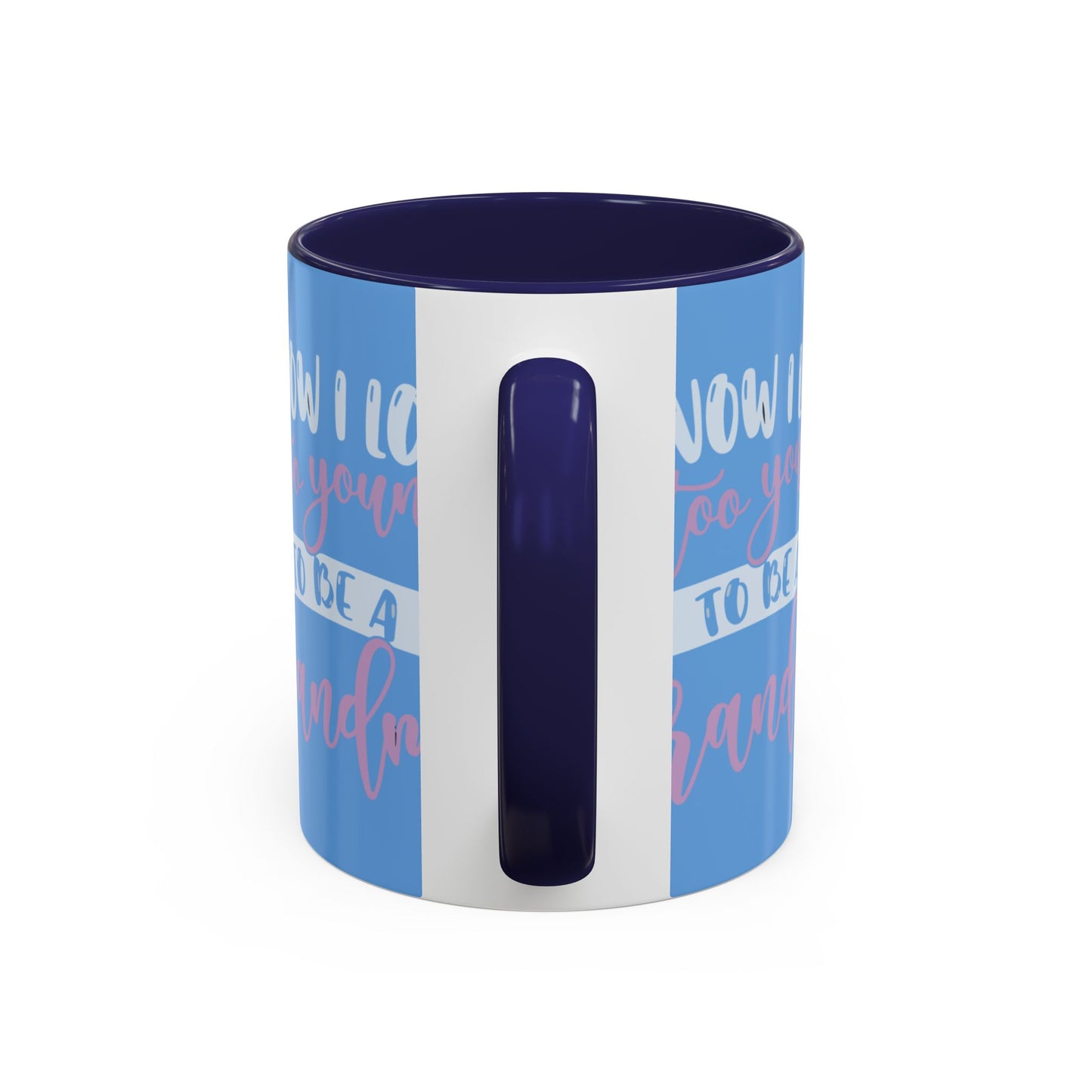 Funny Grandma Coffee Mug - Too Young to Be a Grandma
