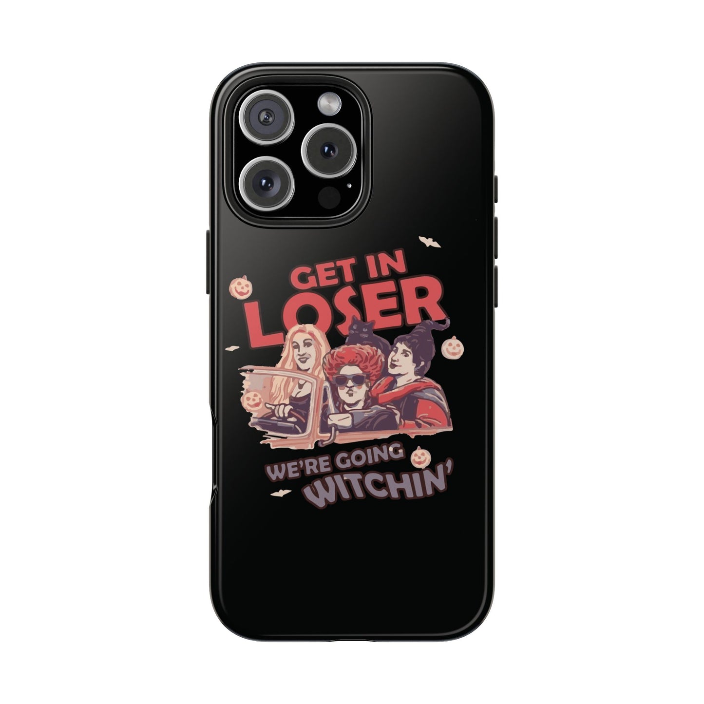 Witchy Tough Phone Case - Get in Loser Design, Halloween Gift, Spooky Style, Kawaii Aesthetic, Cell Phone Cover