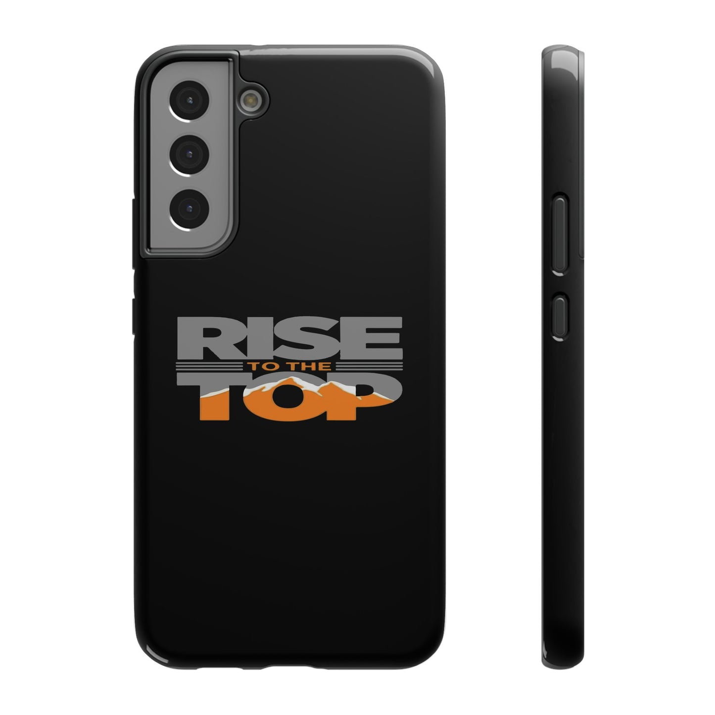 Impact-Resistant Phone Case - Rise to the Top, Durable Phone Cover, Gift for Motivational Quotes Lovers, Trendy Tech Accessories