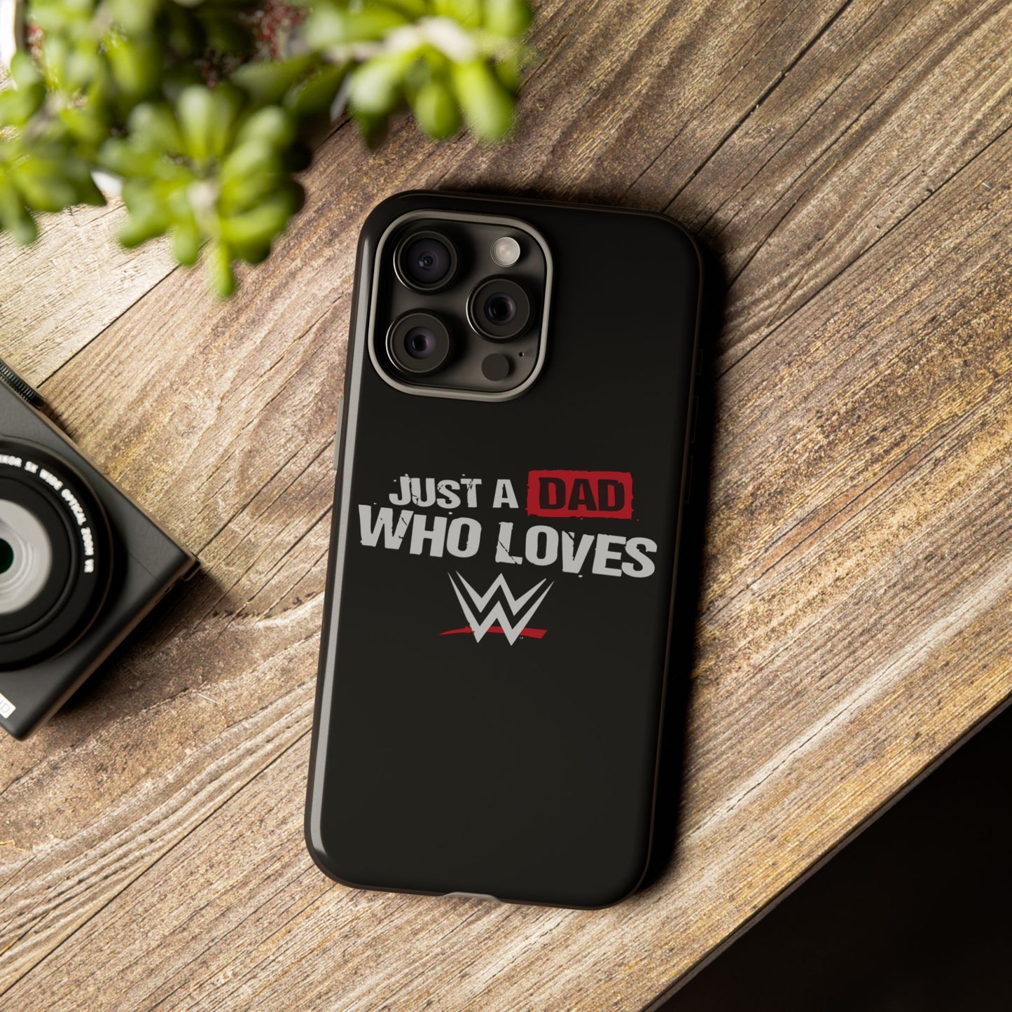 WWE Dad Phone Case, Tough Cases for Fathers, Gifts for Dad, Father's Day, Wrestling Fan Merchandise, Just a Dad Who Loves WWE
