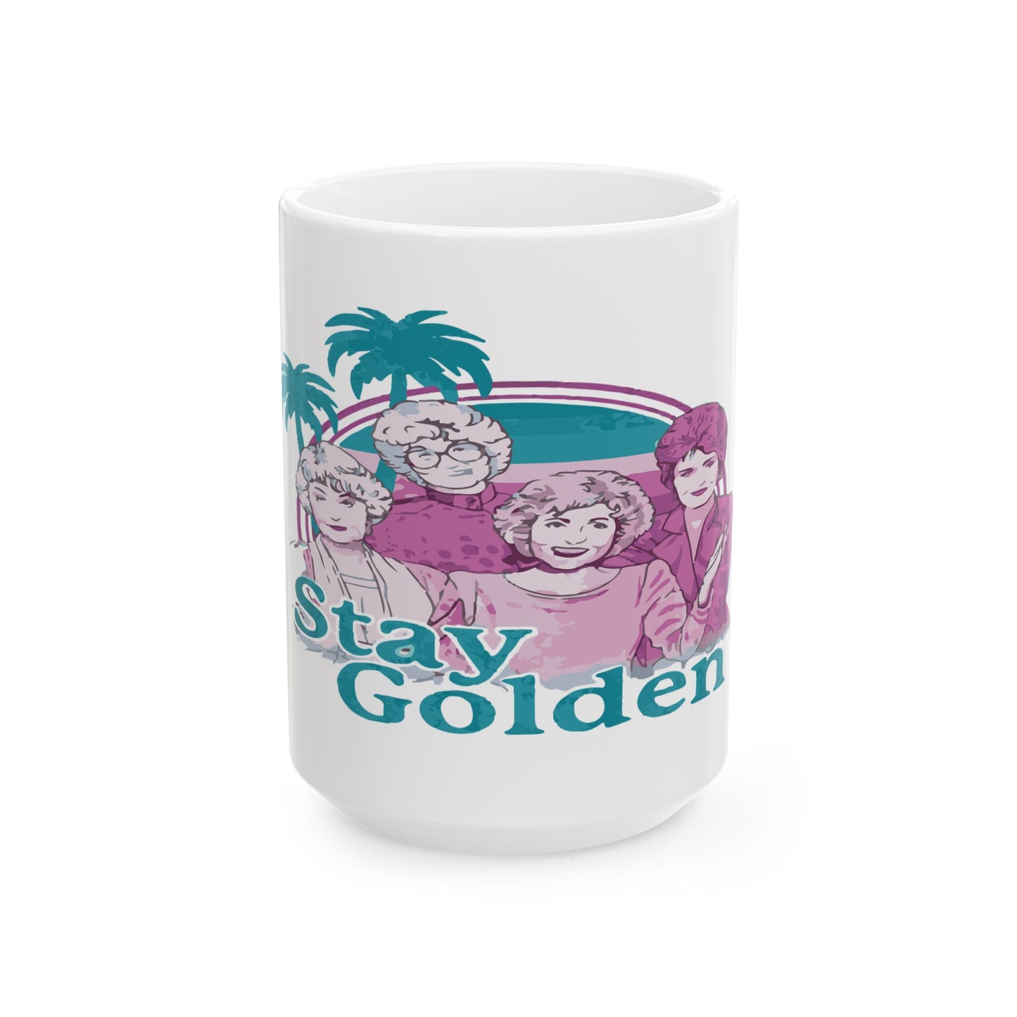 Stay Golden Ceramic Mug - Retro Coffee Cup for Fans of Classic TV Comedy