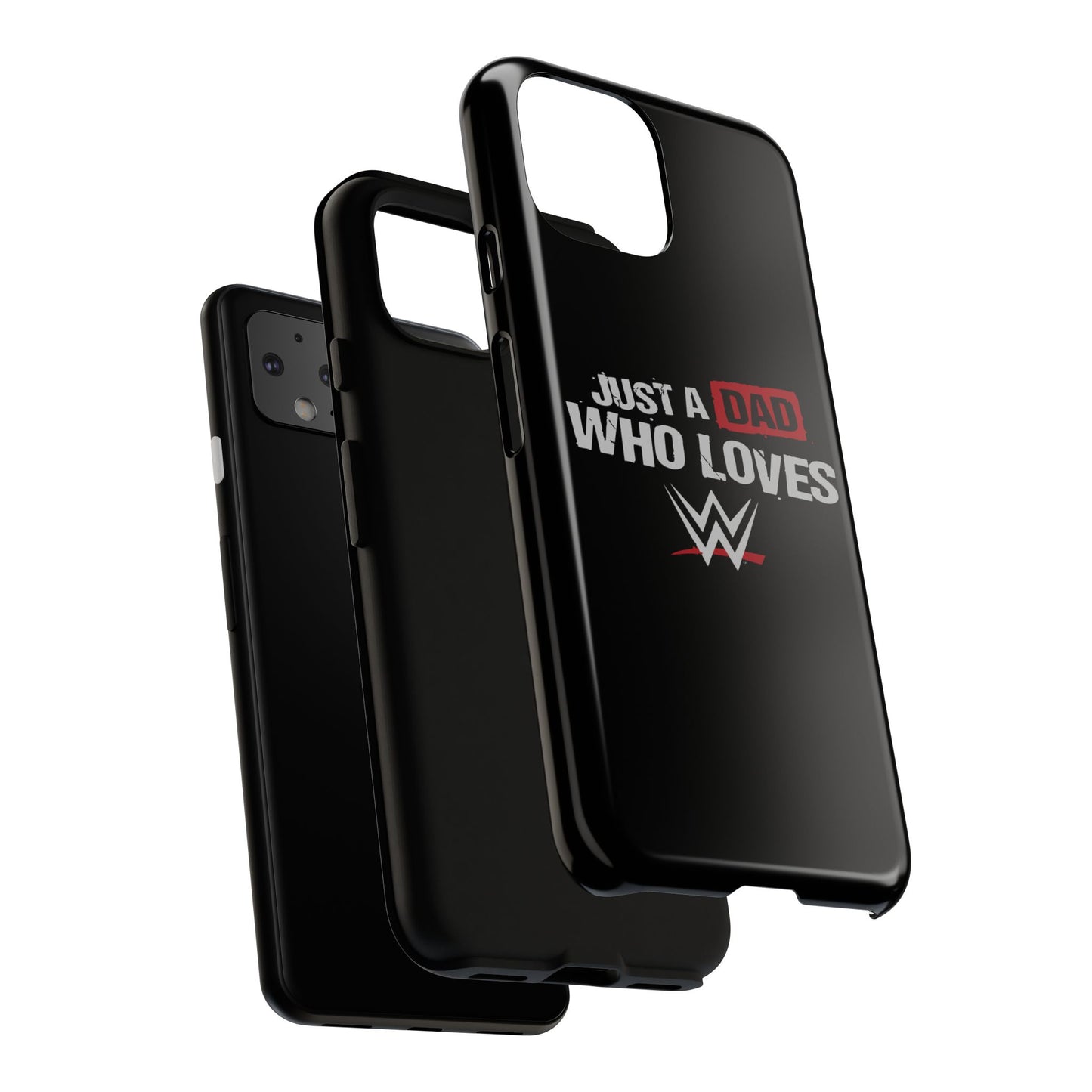 WWE Dad Phone Case, Tough Cases for Fathers, Gifts for Dad, Father's Day, Wrestling Fan Merchandise, Just a Dad Who Loves WWE