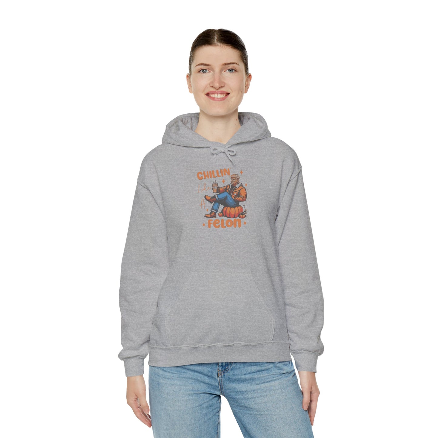 Chillin' Like a Felon Hoodie - Cozy Unisex Sweatshirt for Fall Celebrations