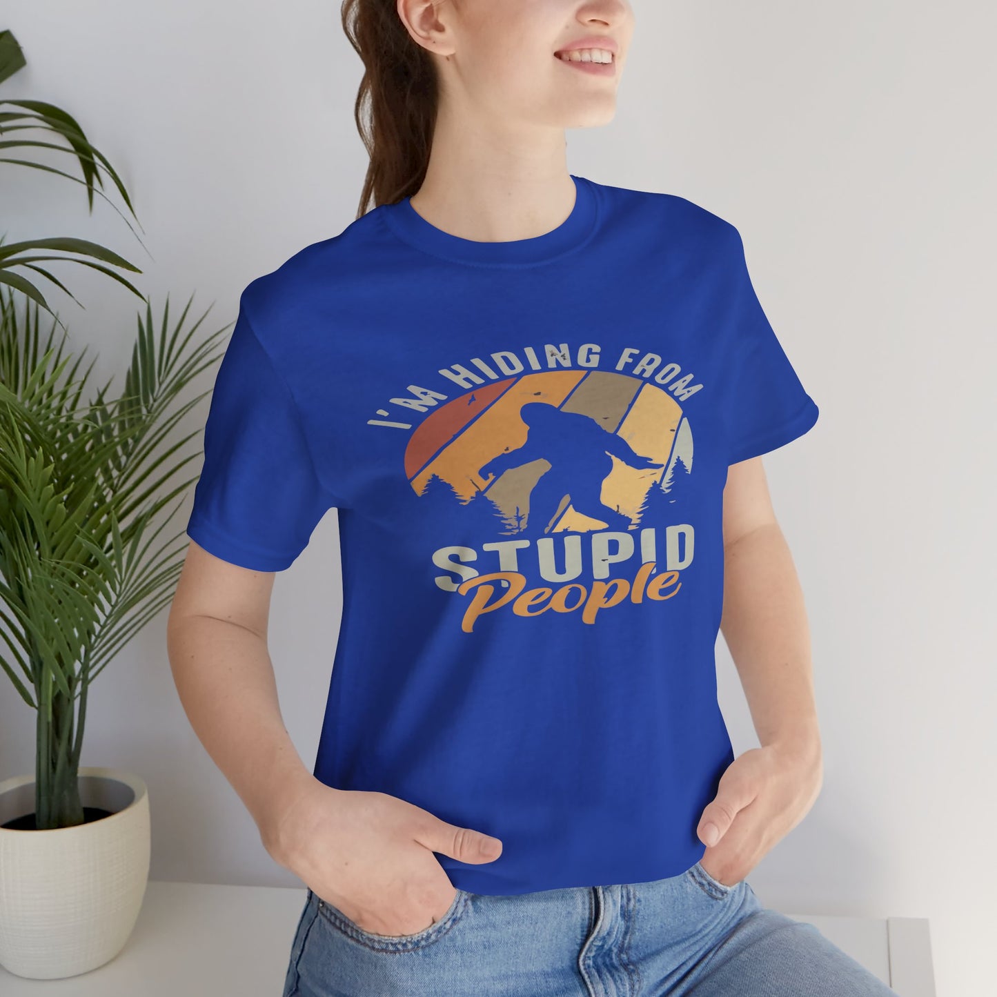 Humorous Unisex Jersey Tee - I’m Hiding From Stupid People, Funny T-Shirt, Casual Wear, Gift for Friends, Summer Outfit, Quirky Humor