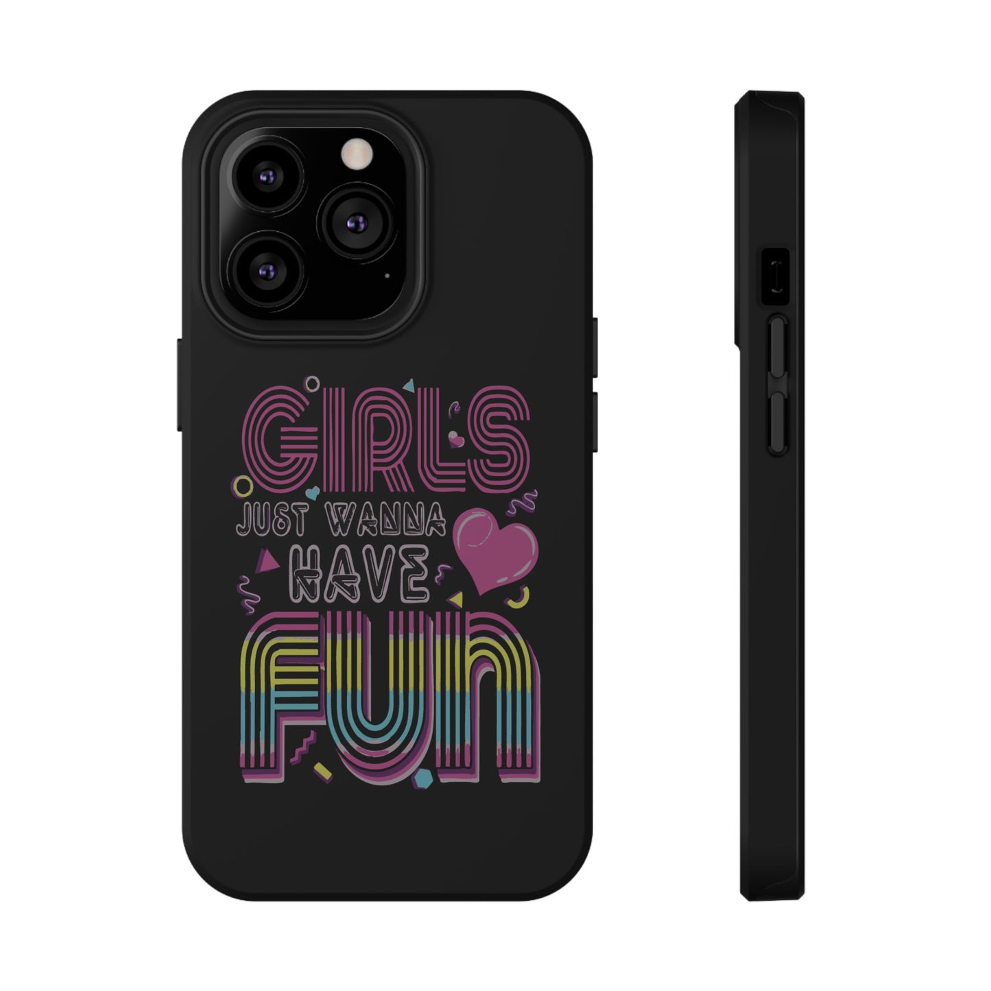 Fun Vibe Phone Case - Girls Just Wanna Have Fun Cell Case, Impact-Resistant Cover, Gift for Teens, Birthday Party Accessory, Trendy Tech