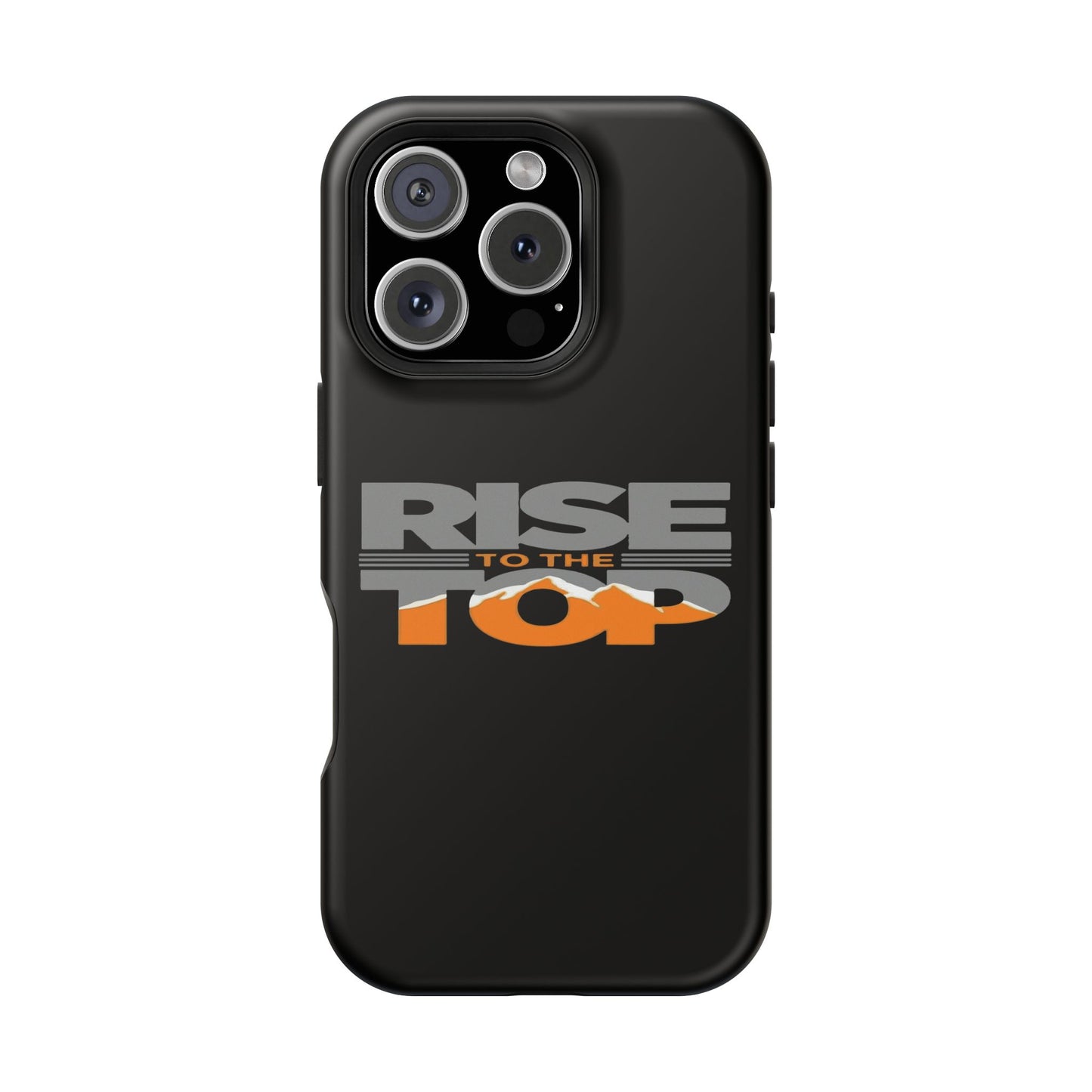 Impact-Resistant Phone Case - Rise to the Top, Durable Phone Cover, Gift for Motivational Quotes Lovers, Trendy Tech Accessories