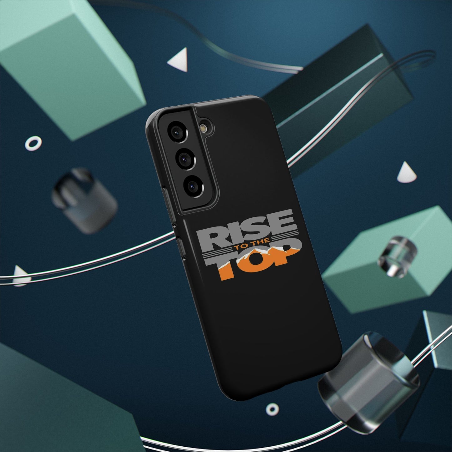 Impact-Resistant Phone Case - Rise to the Top, Durable Phone Cover, Gift for Motivational Quotes Lovers, Trendy Tech Accessories