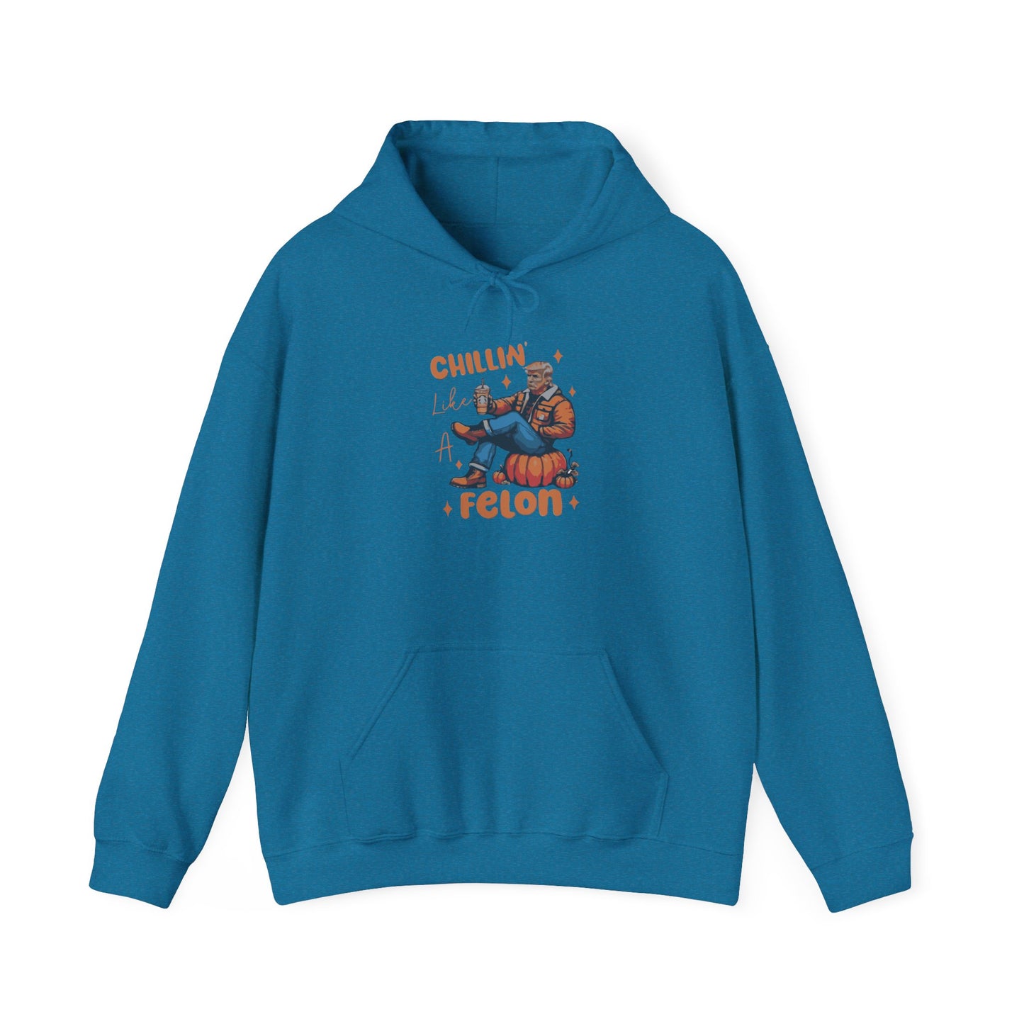 Chillin' Like a Felon Hoodie - Cozy Unisex Sweatshirt for Fall Celebrations