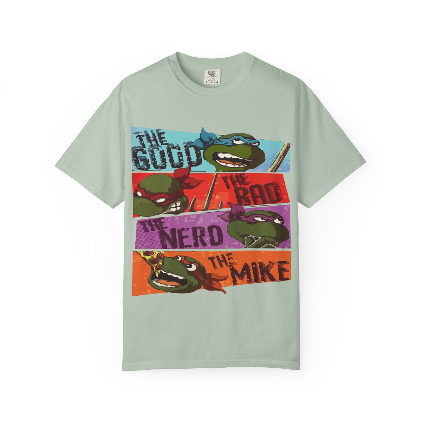Unisex Garment-Dyed T-Shirt - Ninja Turtle Humor Tee - The Good, The Bad, The Nerd, The Mike