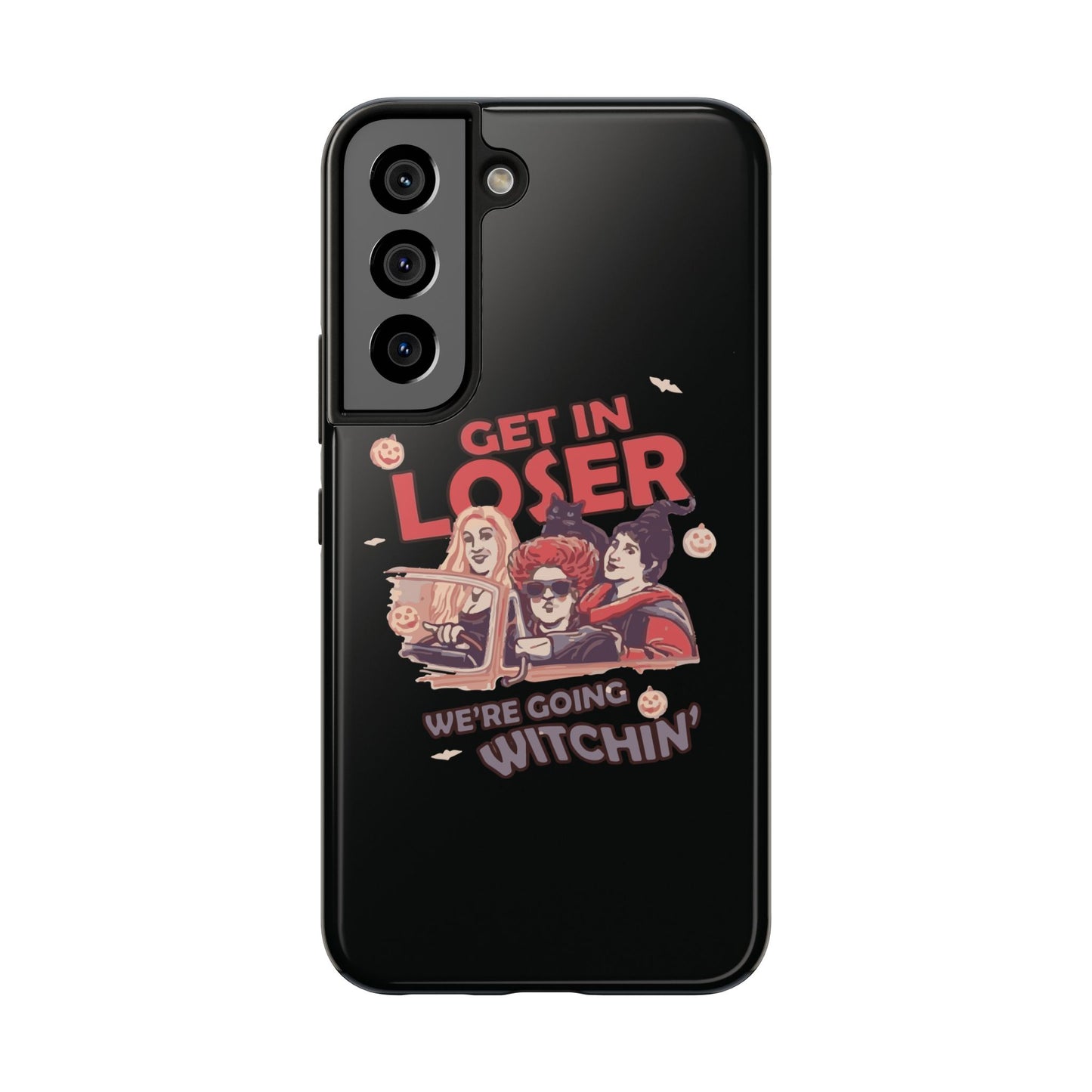 Witchy Tough Phone Case - Get in Loser Design, Halloween Gift, Spooky Style, Kawaii Aesthetic, Cell Phone Cover