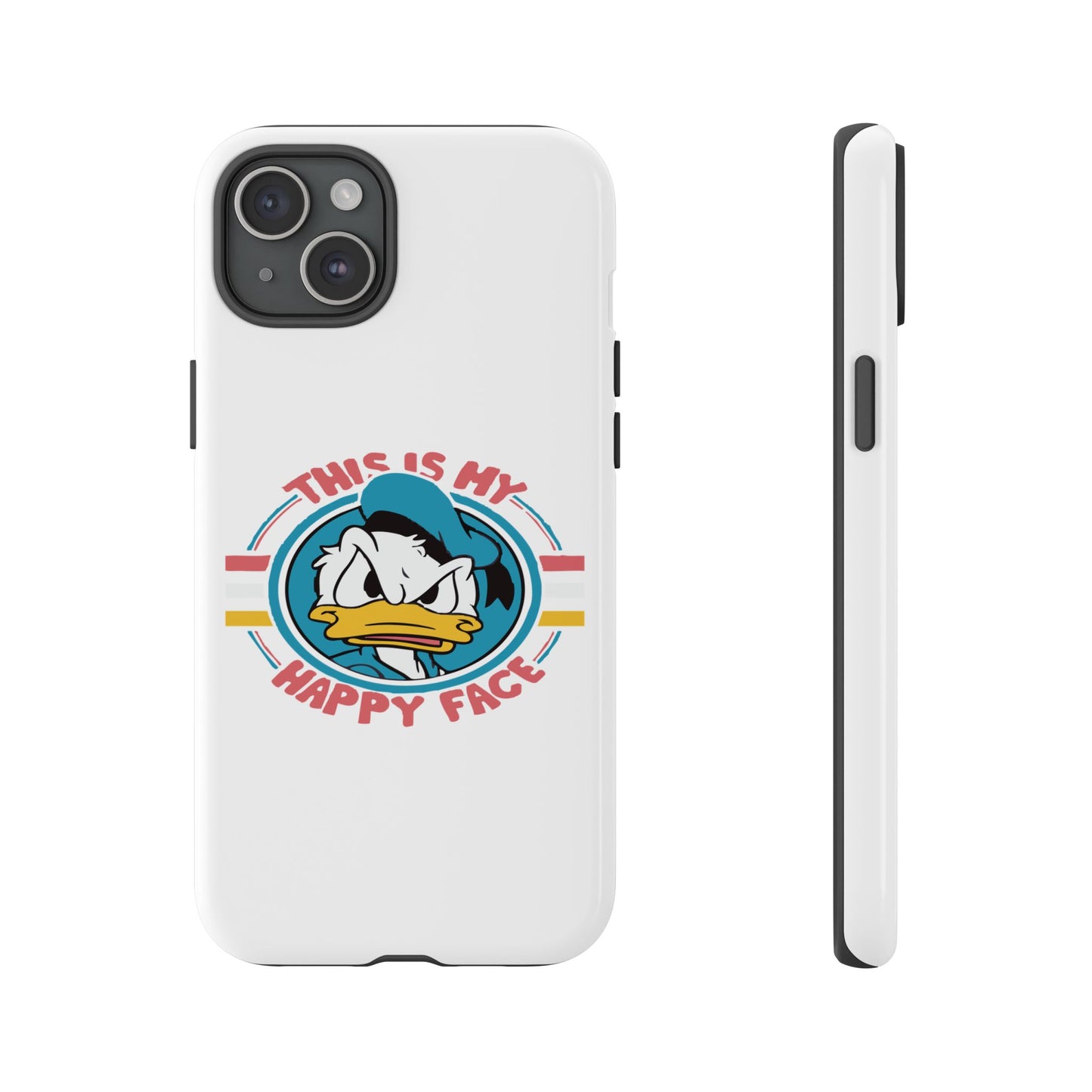 Tough Cases: This is My Happy Face Phone Case, Funny Phone Case, Donald Duck Case, Cute Phone Accessory, Gift for Disney Fans
