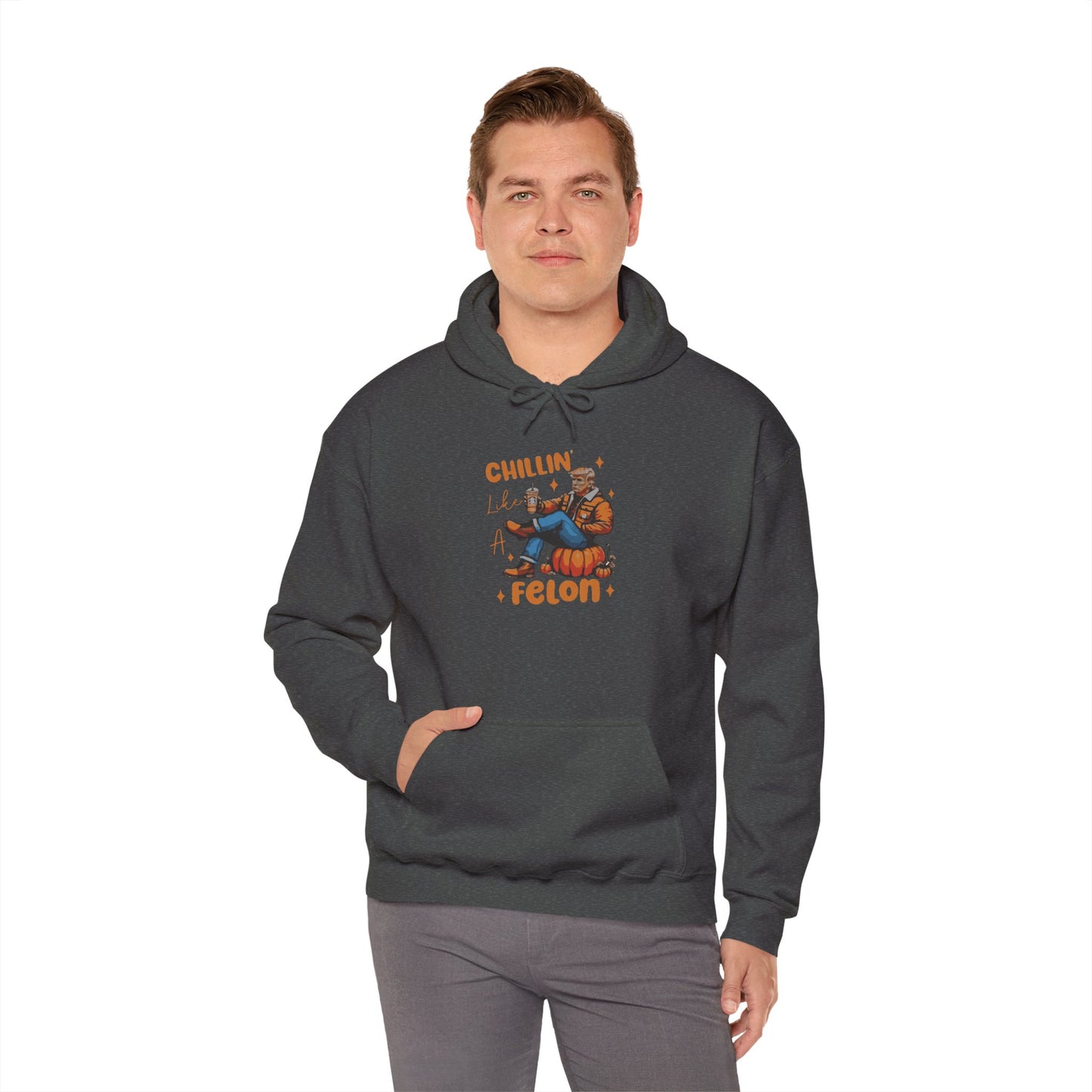 Chillin' Like a Felon Hoodie - Cozy Unisex Sweatshirt for Fall Celebrations