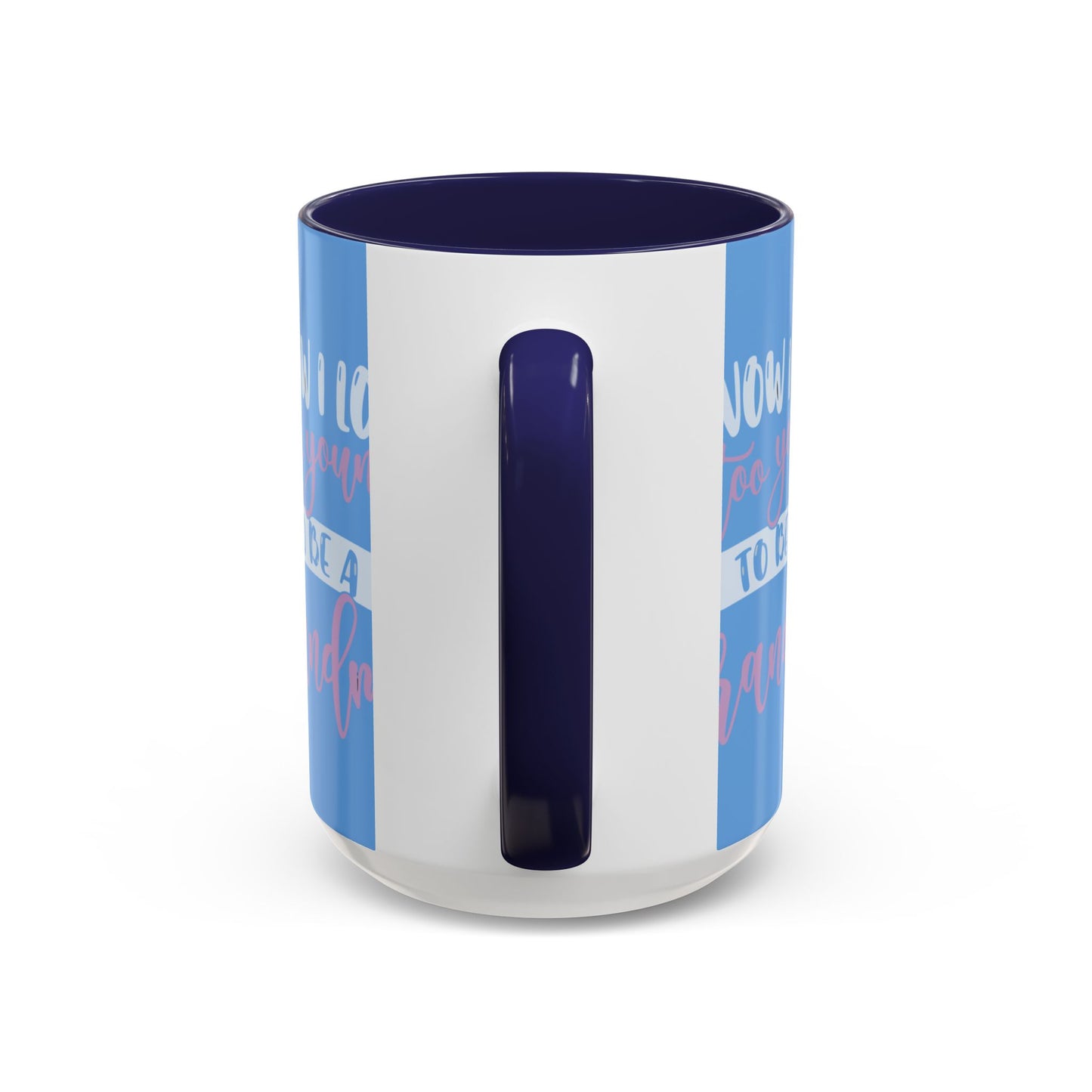 Funny Grandma Coffee Mug - Too Young to Be a Grandma