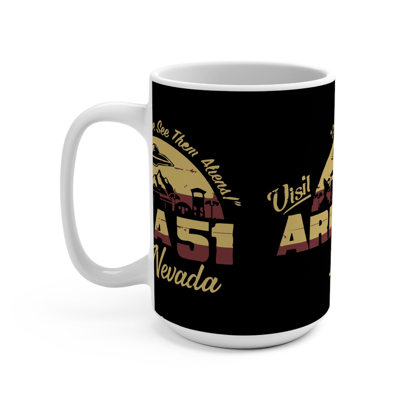 Area 51 Alien Mug - 15oz Coffee Cup, UFO Lover Gift, Sci-Fi Decor, Fun Collectible, Visit Area 51 Nevada