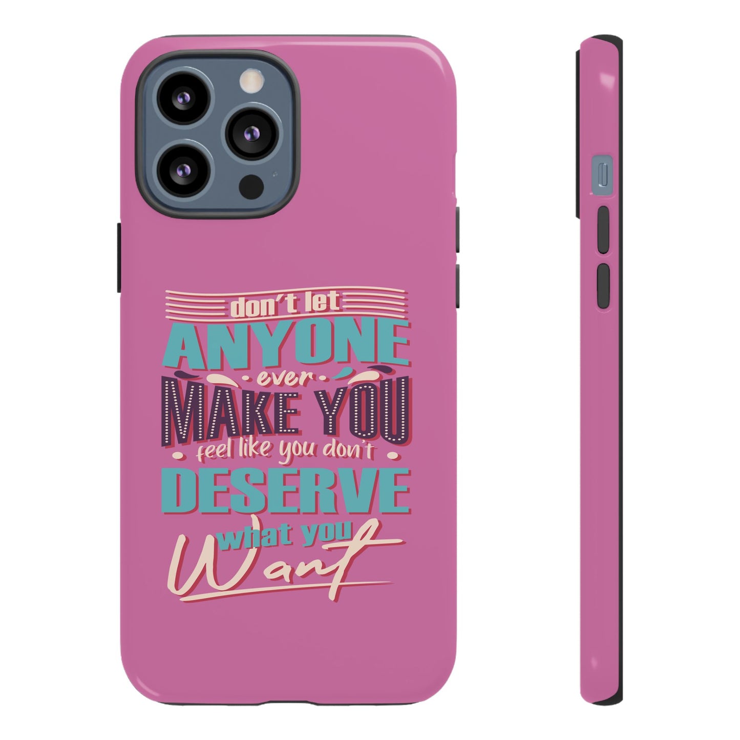 Inspirational Phone Case, Motivational Phone Cover, Tough Cases for Her, Gift for Friends, Self-Love Quote Case