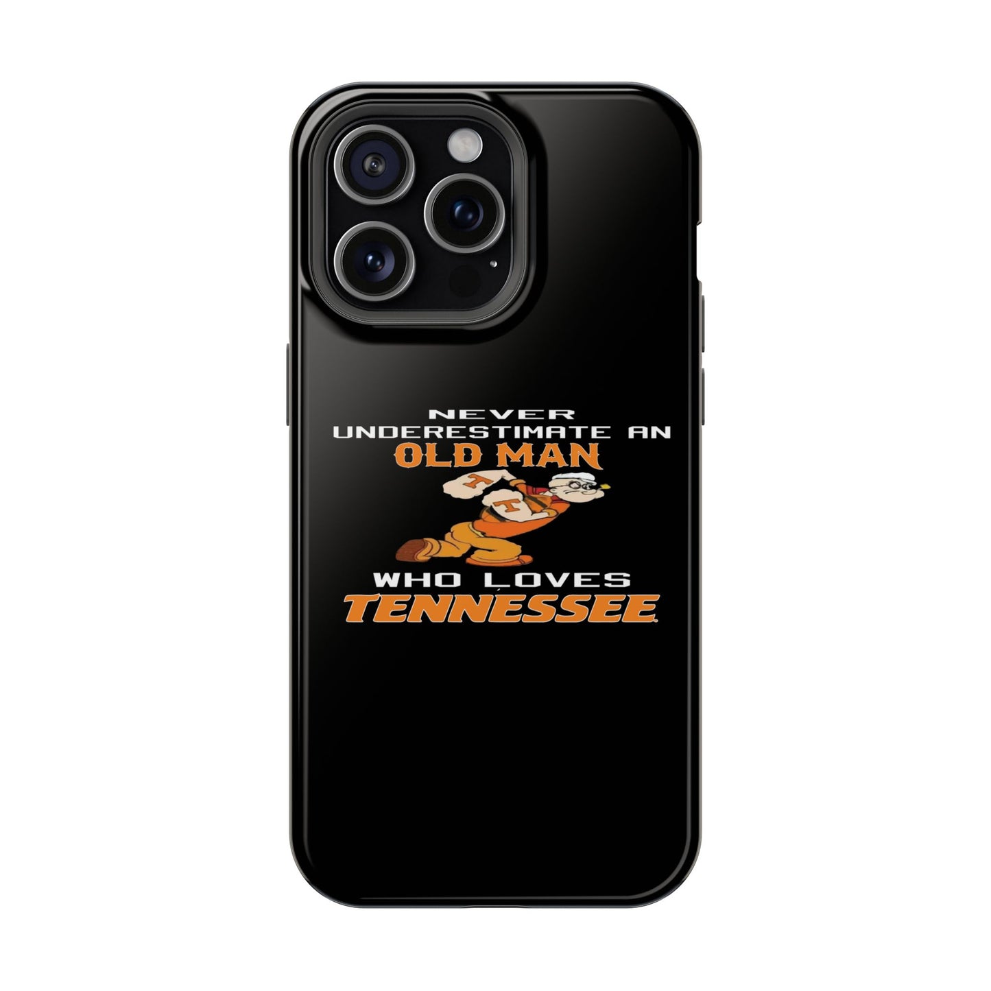 Tough Phone Case, Old Man Who Loves Tennessee, Gift for Grandpa, Tennessee Pride, Men's Accessories, Father's Day, Custom Cases