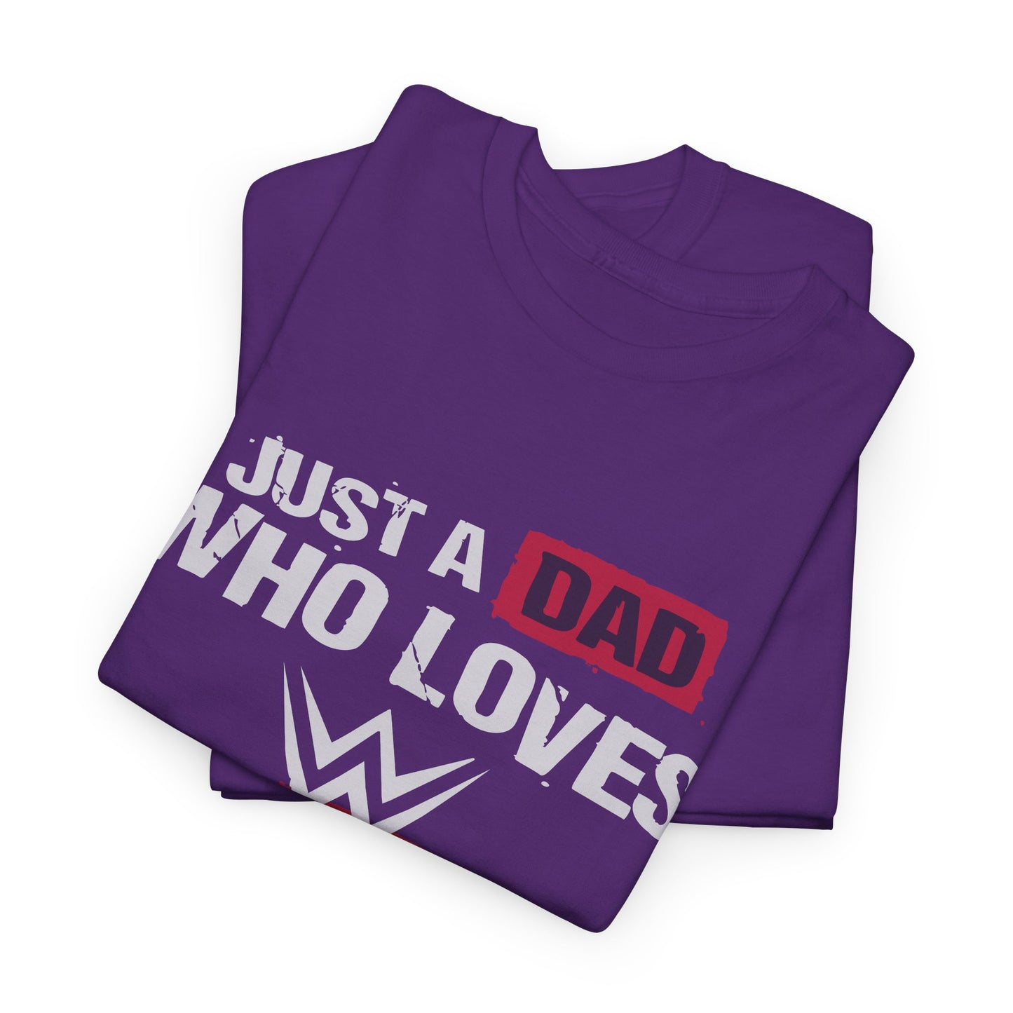 Just a Dad Who Loves WWE Tee | Unisex Heavy Cotton Shirt, Father’s Day Gift, Dad Shirt, Wrestling Fan Apparel, Gift for Dads