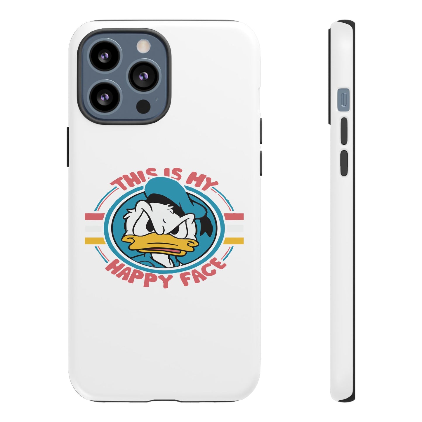 Tough Cases: This is My Happy Face Phone Case, Funny Phone Case, Donald Duck Case, Cute Phone Accessory, Gift for Disney Fans