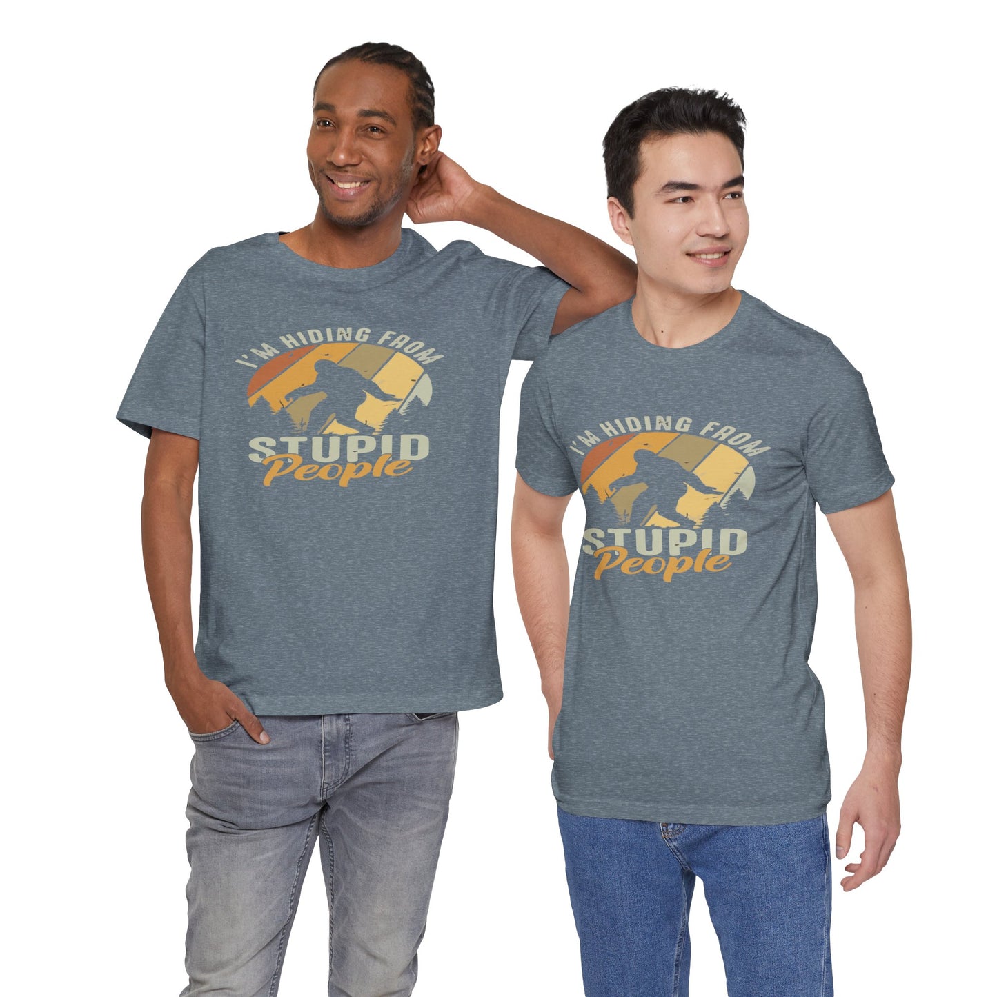 Humorous Unisex Jersey Tee - I’m Hiding From Stupid People, Funny T-Shirt, Casual Wear, Gift for Friends, Summer Outfit, Quirky Humor