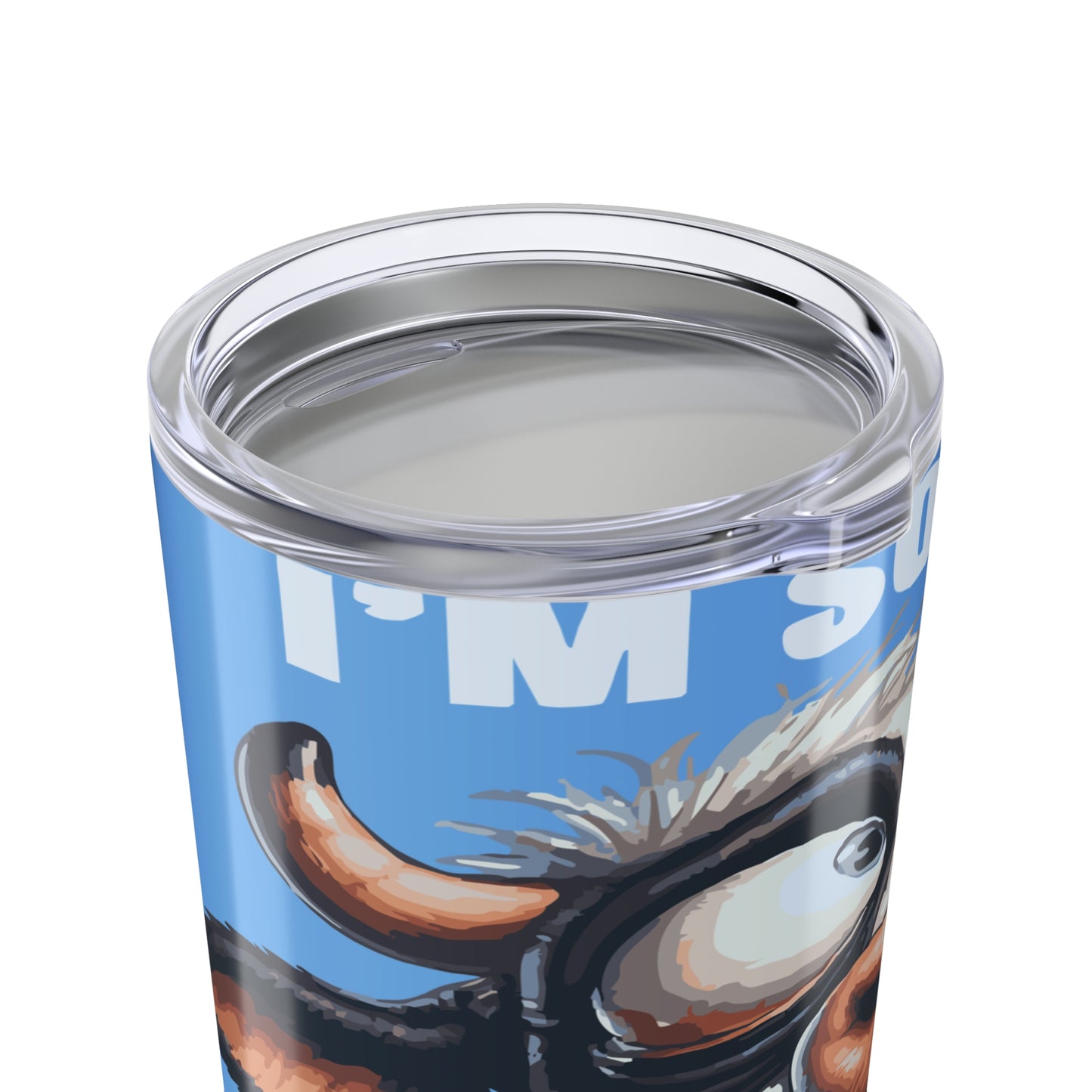 20oz Cow Tumbler — "I'm Sorry Rolled Eyes" Funny Farm Animal Travel Mug