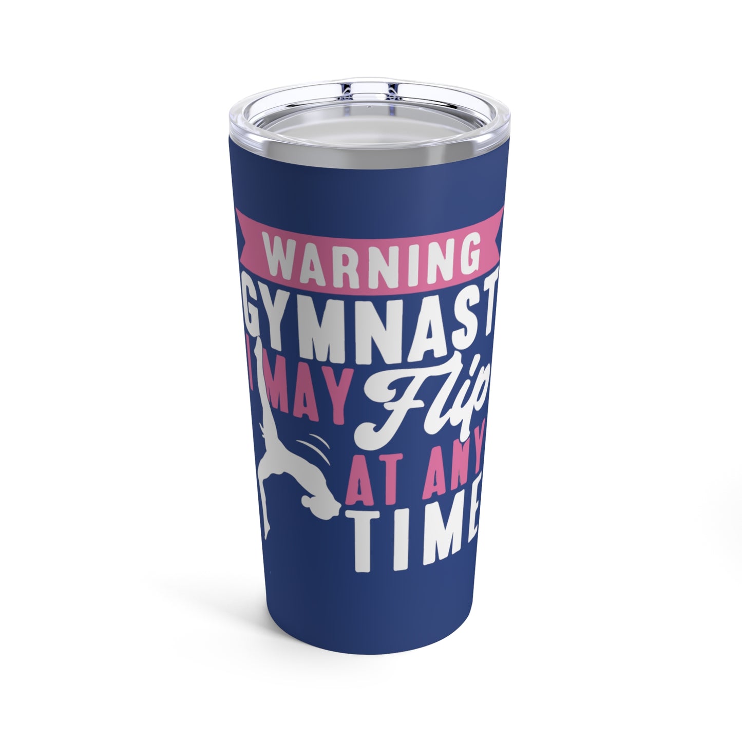 May Flip Any TIme Tumbler 20oz
