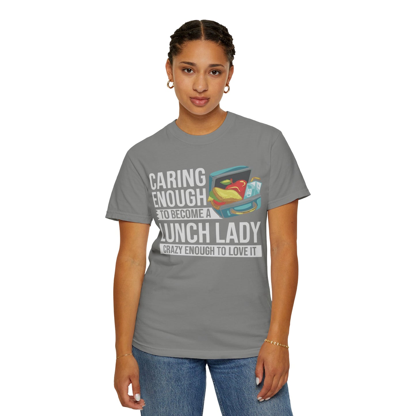 Lunch Lady Humor Unisex T-Shirt, Caring Enough to Become a Lunch Lady, Teacher Gift, Appreciation Gift, Funny T-Shirt, School Staff Tee