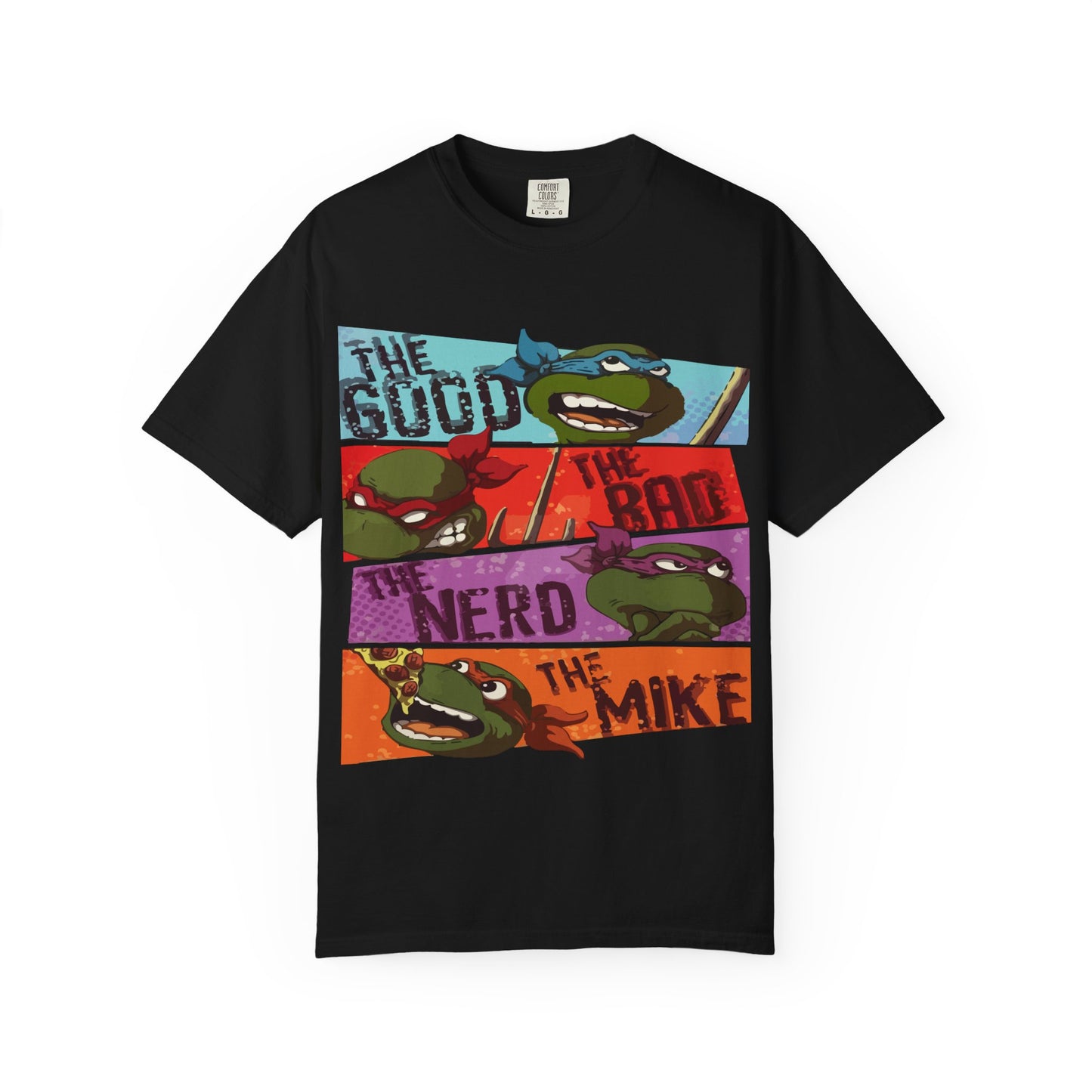 Unisex Garment-Dyed T-Shirt - Ninja Turtle Humor Tee - The Good, The Bad, The Nerd, The Mike