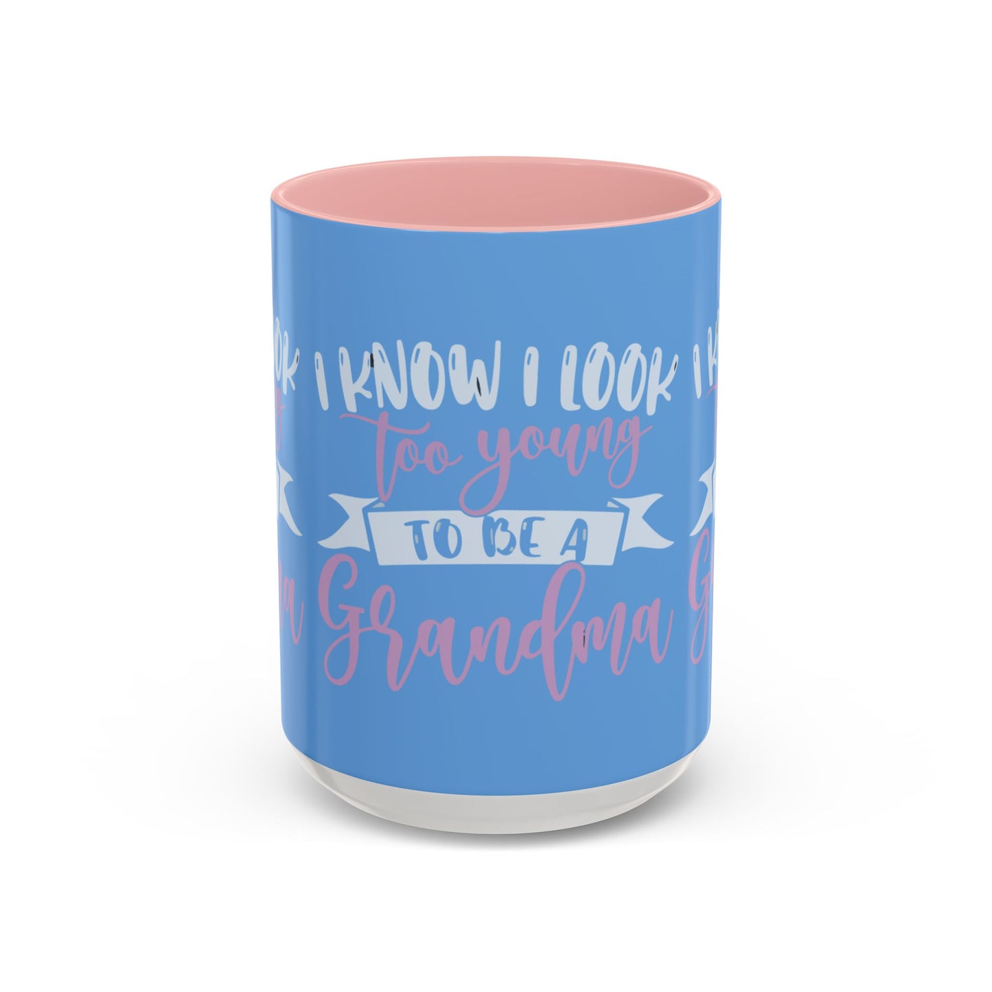 Funny Grandma Coffee Mug - Too Young to Be a Grandma