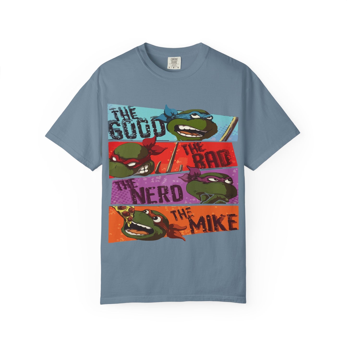 Unisex Garment-Dyed T-Shirt - Ninja Turtle Humor Tee - The Good, The Bad, The Nerd, The Mike