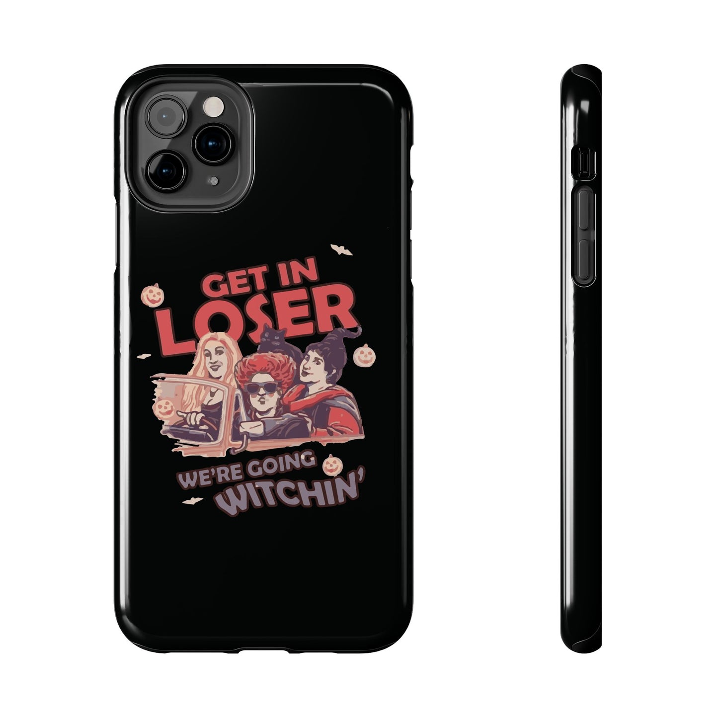 Witchy Tough Phone Case - Get in Loser Design, Halloween Gift, Spooky Style, Kawaii Aesthetic, Cell Phone Cover