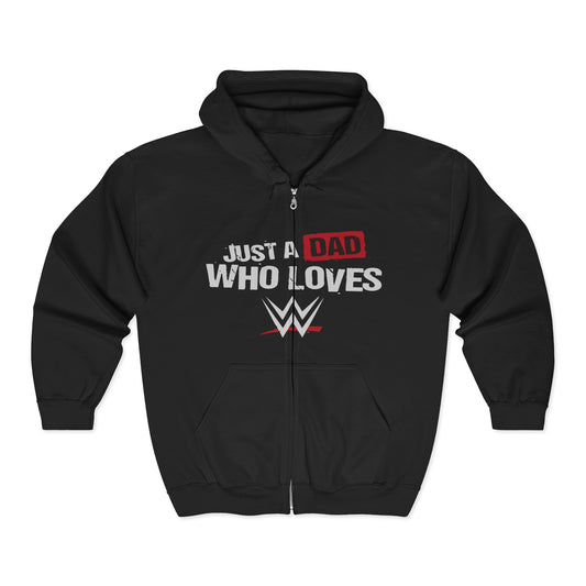 Just a Dad Who Loves WWE Hooded Sweatshirt, Father's Day Gift, Wrestling Dad Hoodie, Unisex Hoodie, Gift for Him, Family Apparel