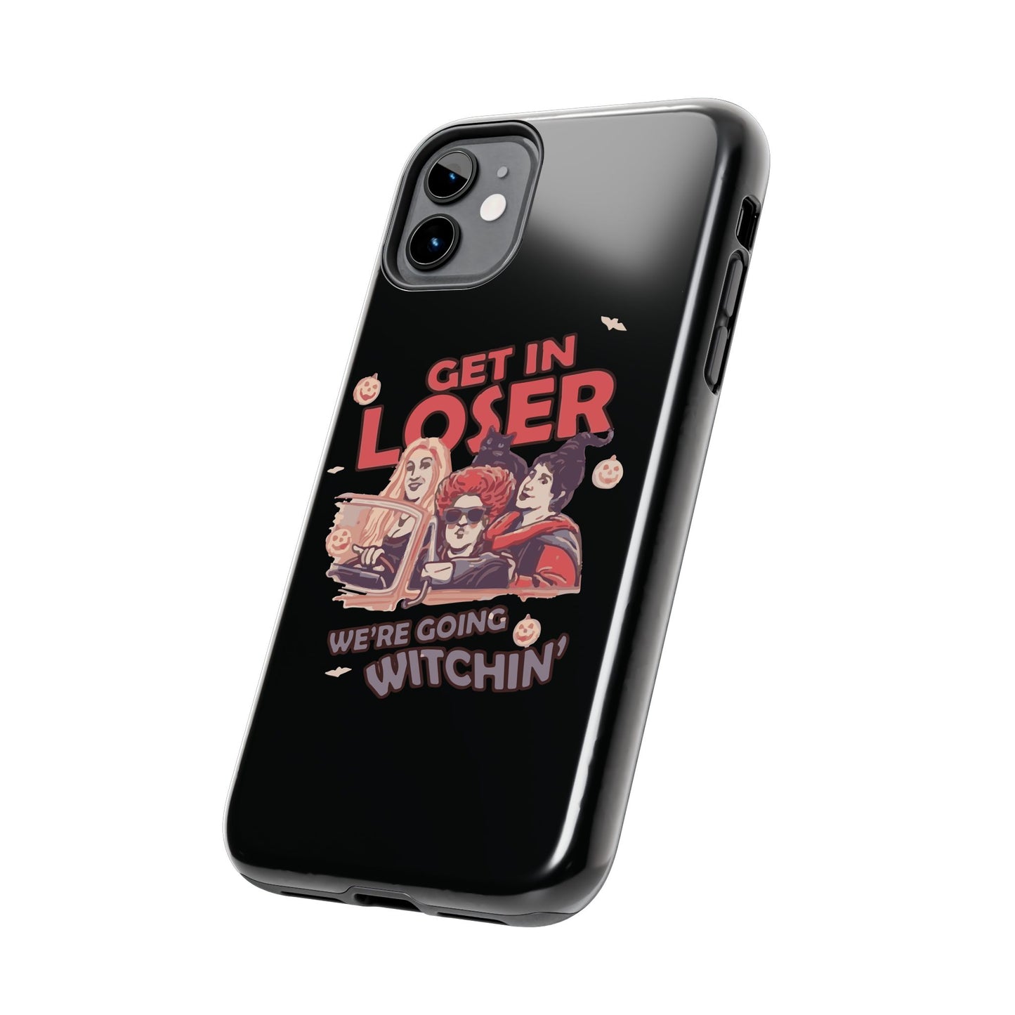 Witchy Tough Phone Case - Get in Loser Design, Halloween Gift, Spooky Style, Kawaii Aesthetic, Cell Phone Cover