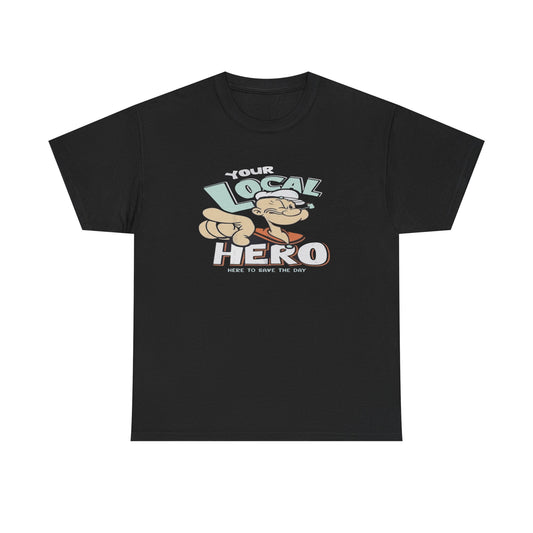 Local Hero Unisex Heavy Cotton Tee | Cool Graphic Tee for Everyday Wear, Gift for Friends, Casual Style, Birthday Gift, Gift for Heroes