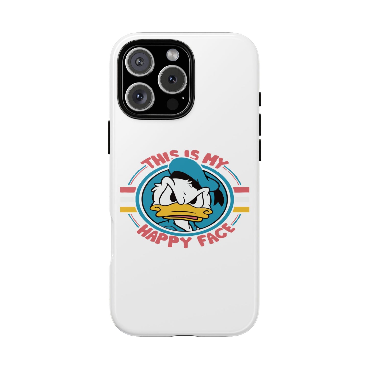 Tough Cases: This is My Happy Face Phone Case, Funny Phone Case, Donald Duck Case, Cute Phone Accessory, Gift for Disney Fans