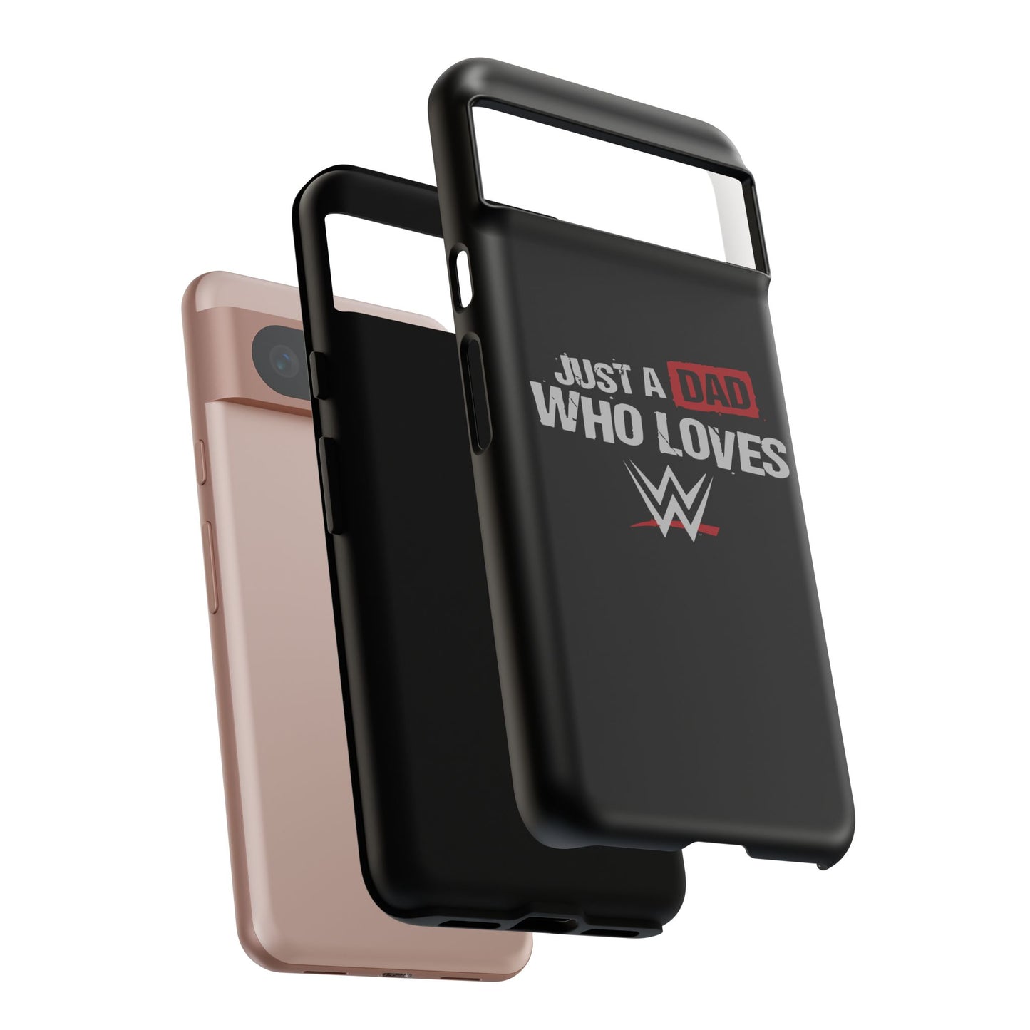 WWE Dad Phone Case, Tough Cases for Fathers, Gifts for Dad, Father's Day, Wrestling Fan Merchandise, Just a Dad Who Loves WWE