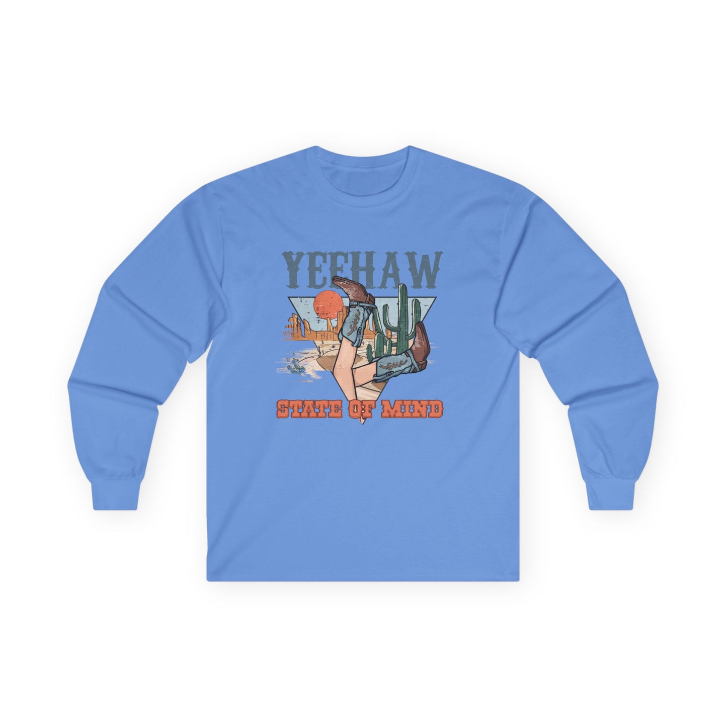 Yeehaw State of Mind Long Sleeve Tee - Unisex Country Style Shirt