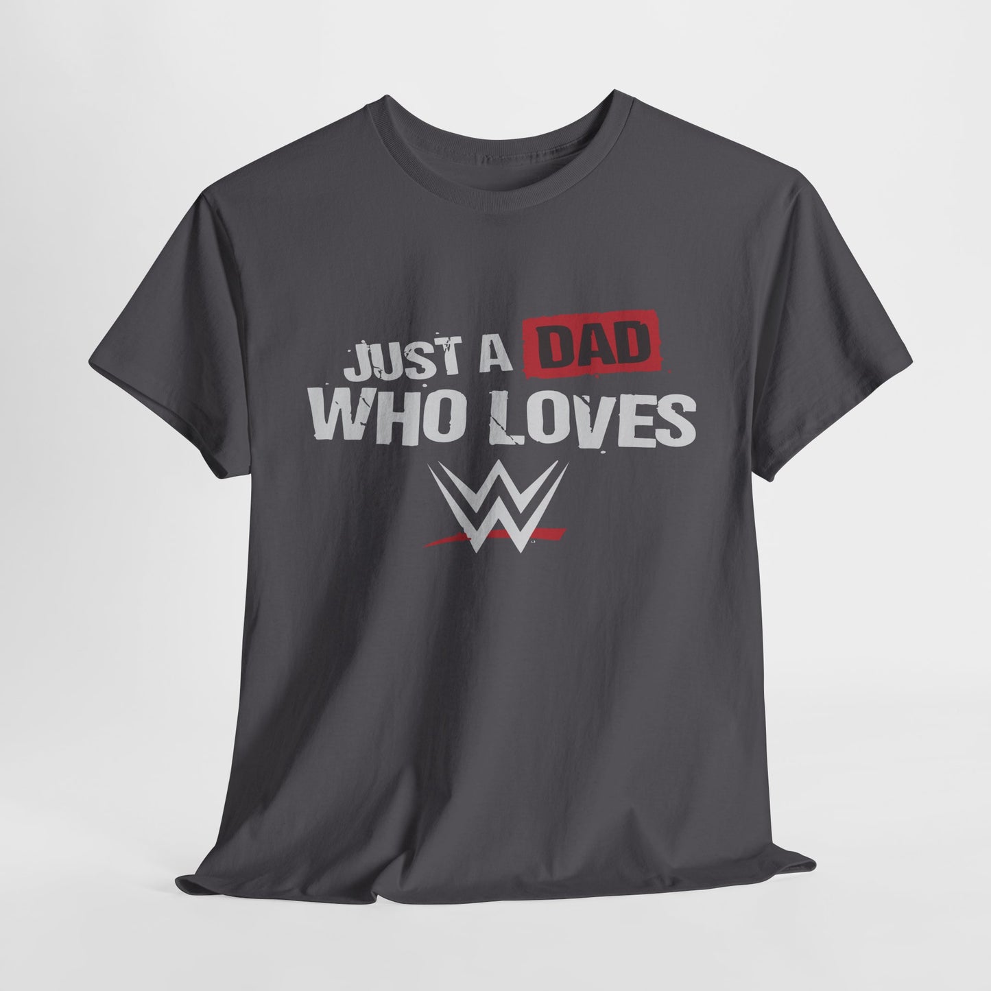 Just a Dad Who Loves WWE Tee | Unisex Heavy Cotton Shirt, Father’s Day Gift, Dad Shirt, Wrestling Fan Apparel, Gift for Dads
