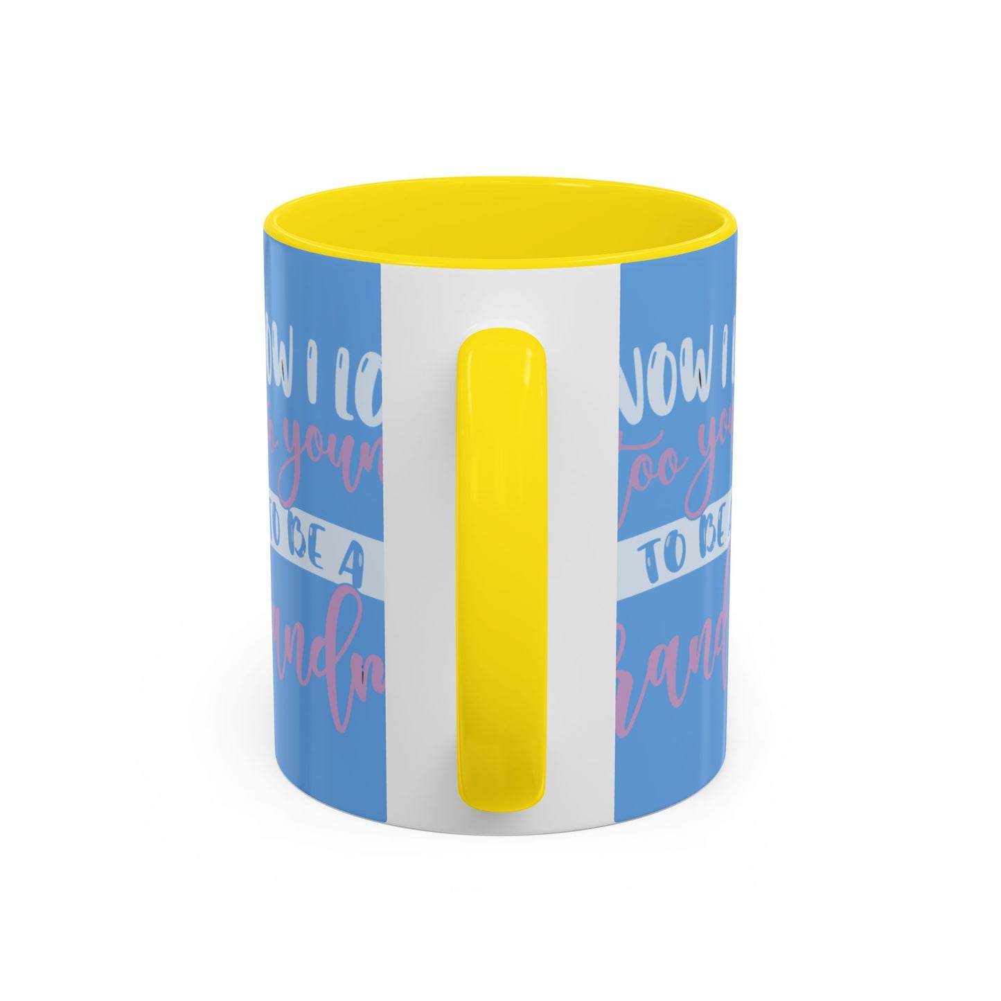 Funny Grandma Coffee Mug - Too Young to Be a Grandma